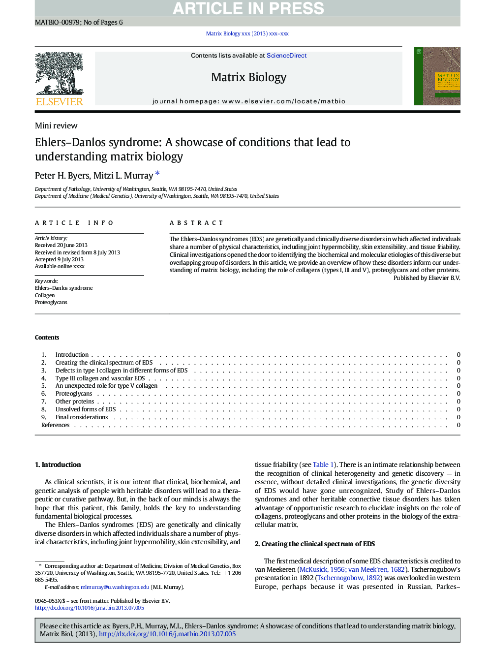 Ehlers-Danlos syndrome: A showcase of conditions that lead to understanding matrix biology