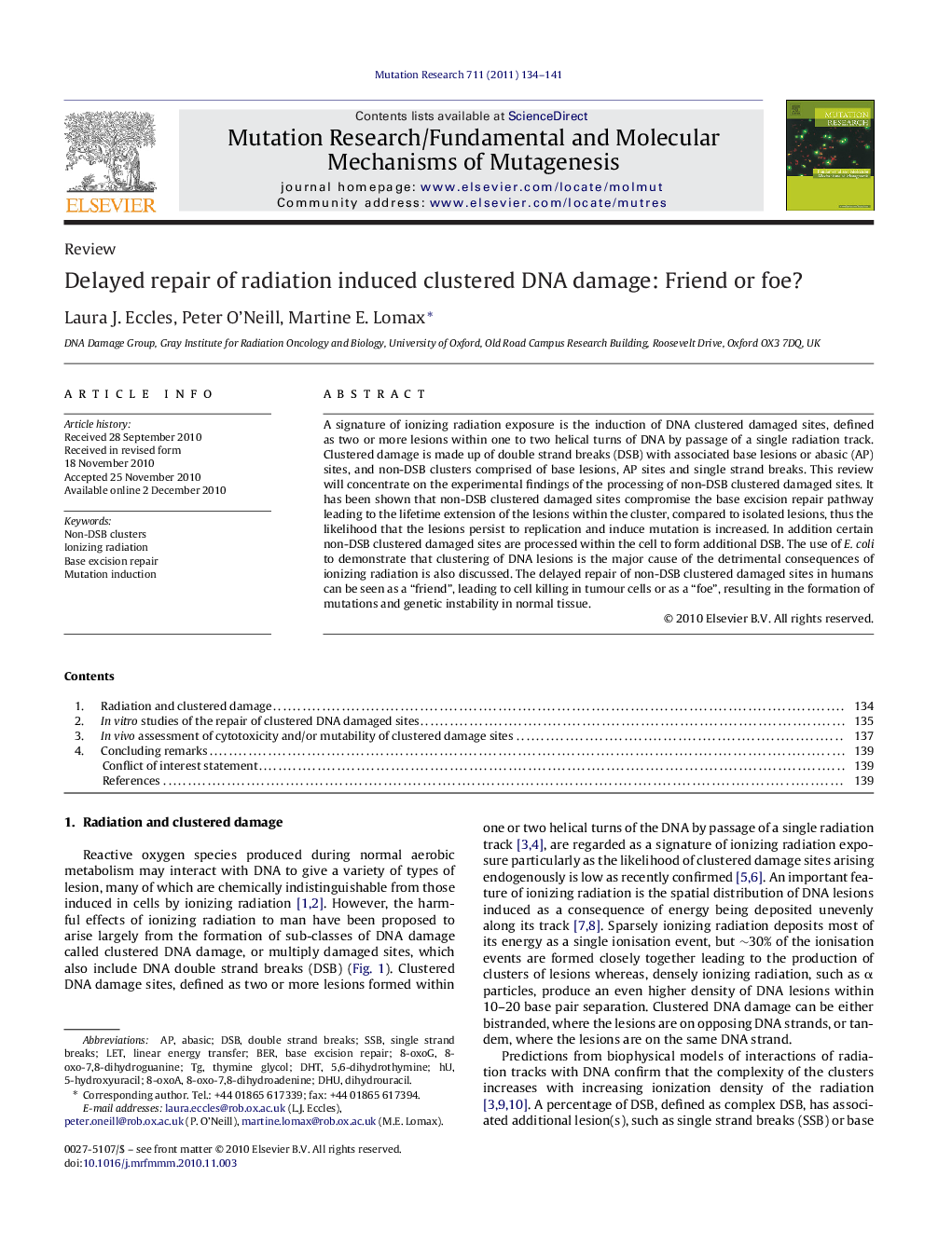 Delayed repair of radiation induced clustered DNA damage: Friend or foe?