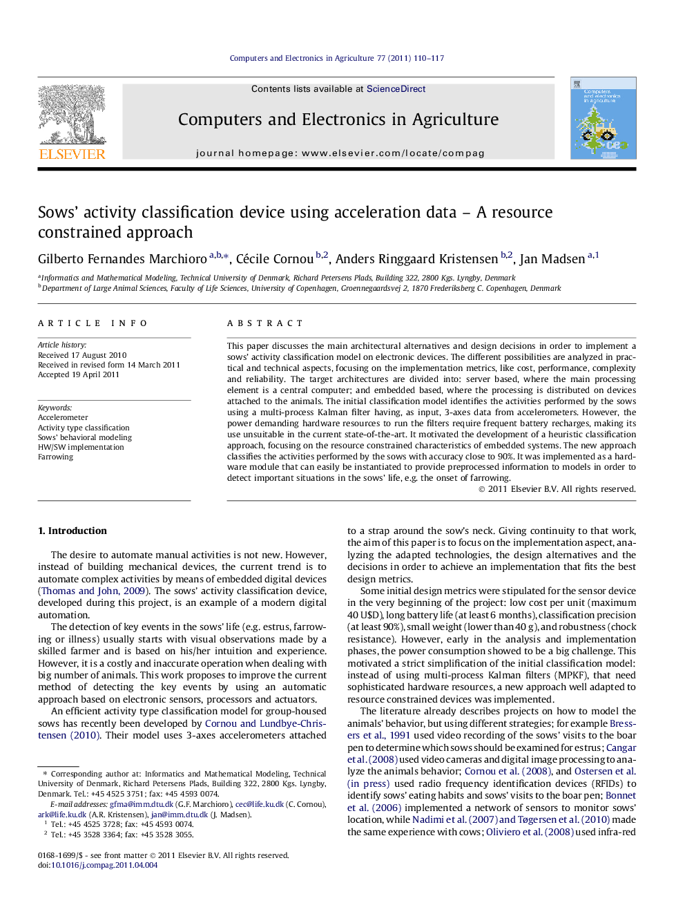 Sows’ activity classification device using acceleration data – A resource constrained approach