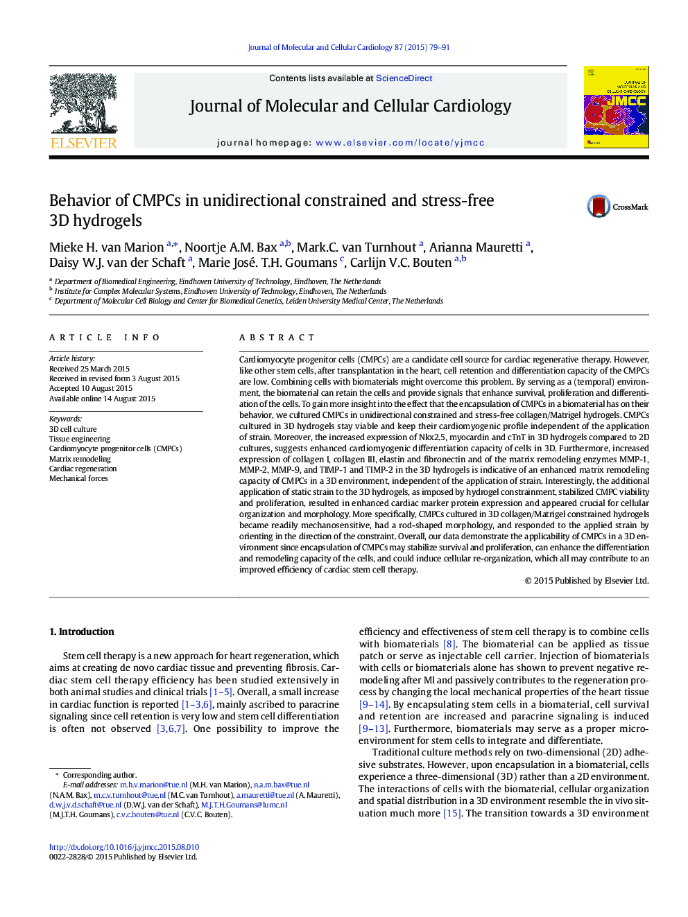 Behavior of CMPCs in unidirectional constrained and stress-free 3D hydrogels