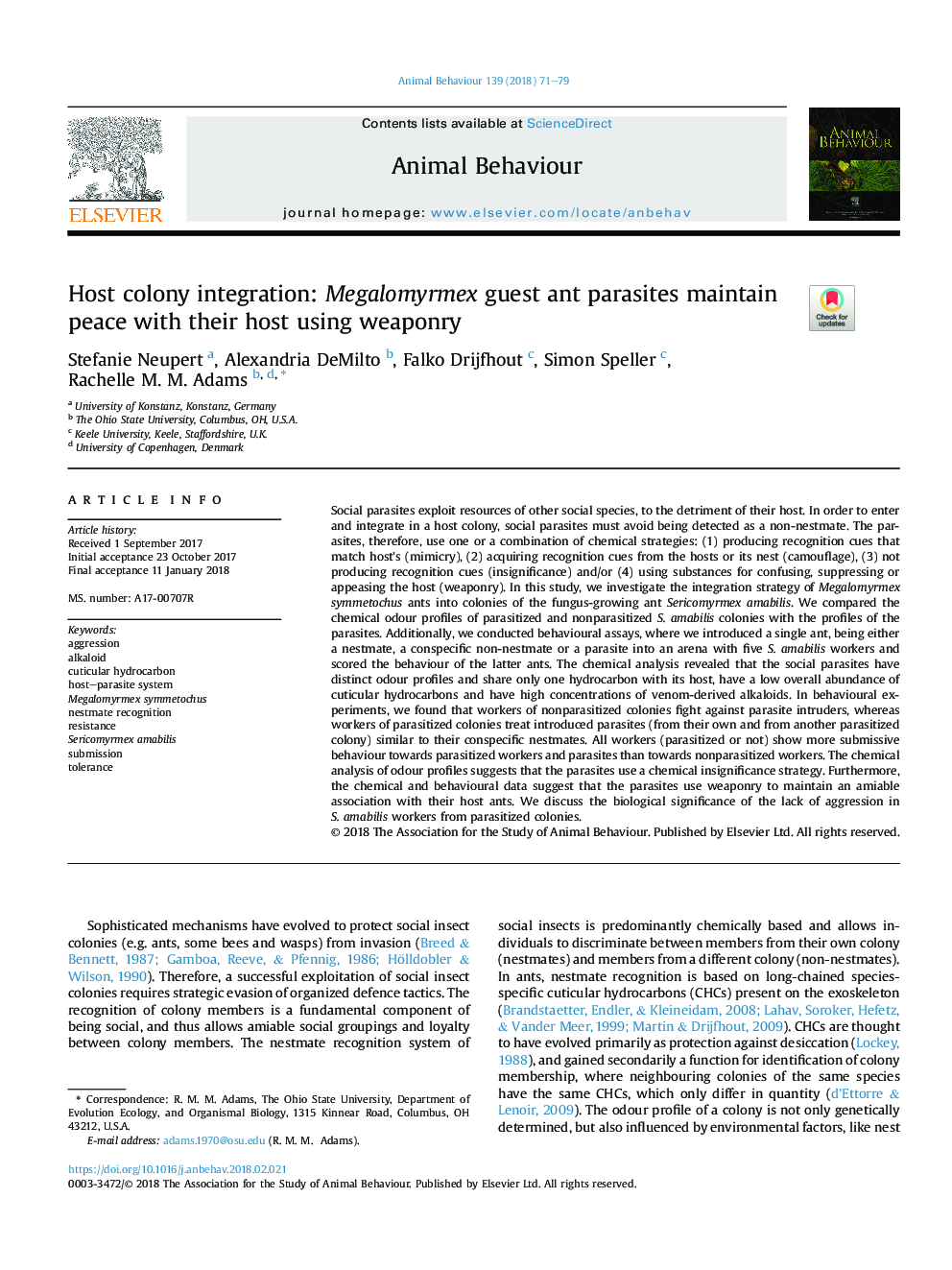 Host colony integration: Megalomyrmex guest ant parasites maintain peace with their host using weaponry