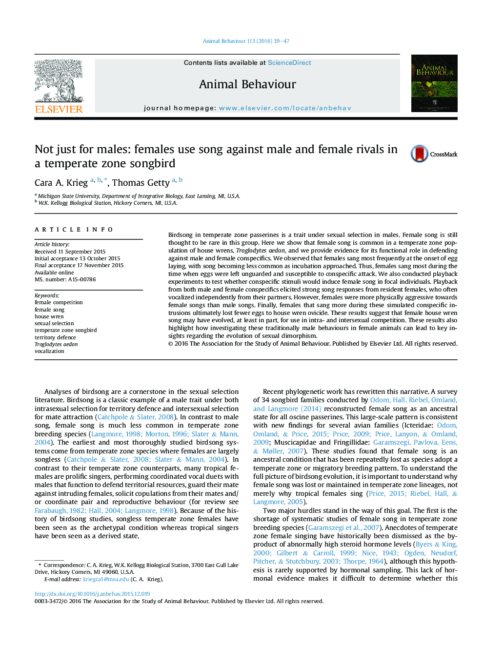 Not just for males: females use song against male and female rivals in a temperate zone songbird