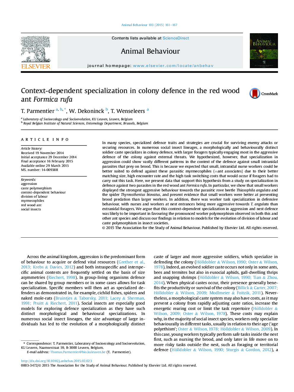 Context-dependent specialization in colony defence in the red wood ant Formica rufa