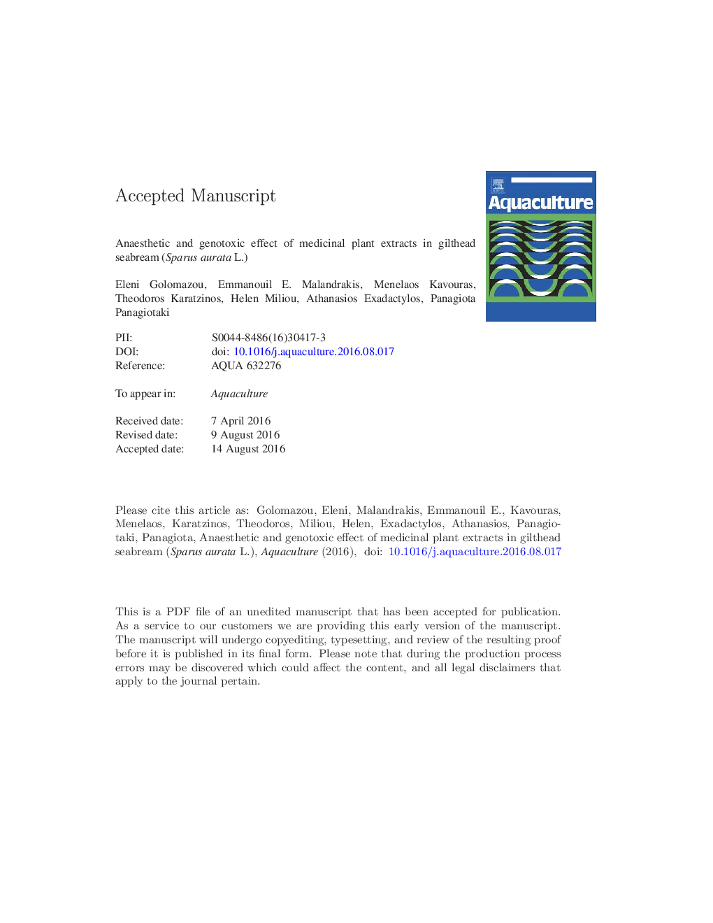 عکس صفحه اول مقاله: Anaesthetic and genotoxic effect of medicinal plant extracts in gilthead seabream (Sparus aurata L.) Anaesthetic and genotoxic effect of medicinal plant extracts in gilthead seabream (Sparus aurata L.)