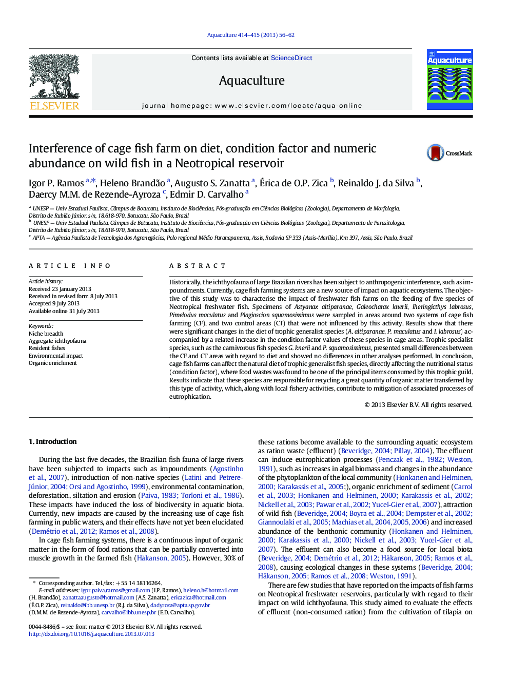 Interference of cage fish farm on diet, condition factor and numeric abundance on wild fish in a Neotropical reservoir