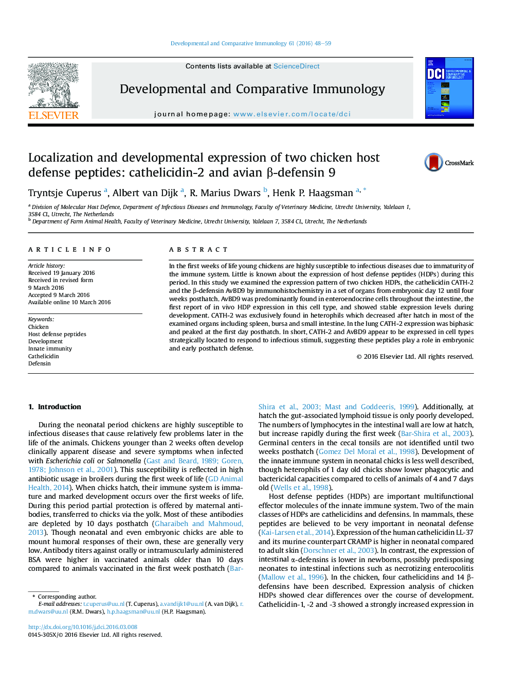 Localization and developmental expression of two chicken host defense peptides: cathelicidin-2 and avian Î²-defensin 9