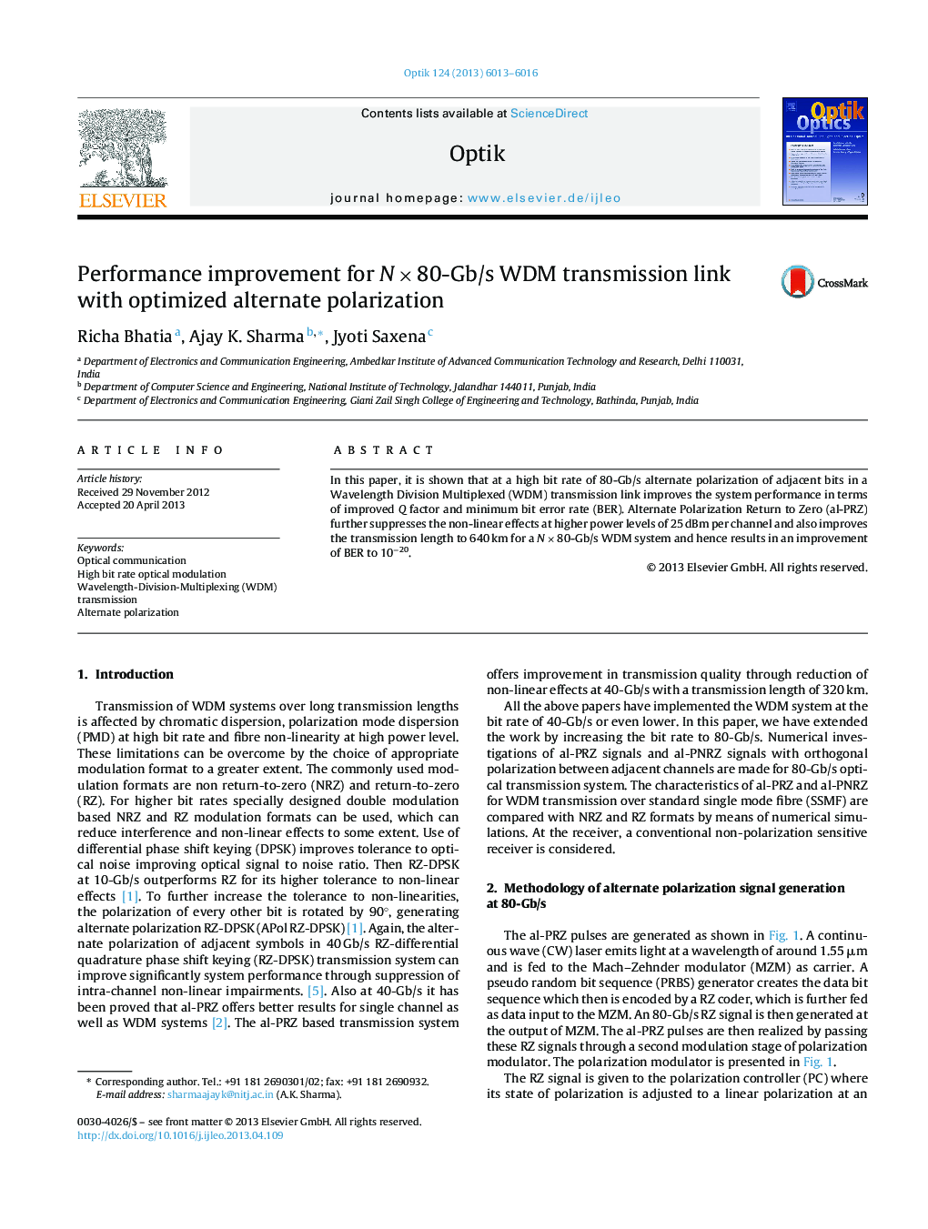 عکس صفحه اول مقاله: Performance improvement for N × 80-Gb/s WDM transmission link with optimized alternate polarization Performance improvement for N × 80-Gb/s WDM transmission link with optimized alternate polarization