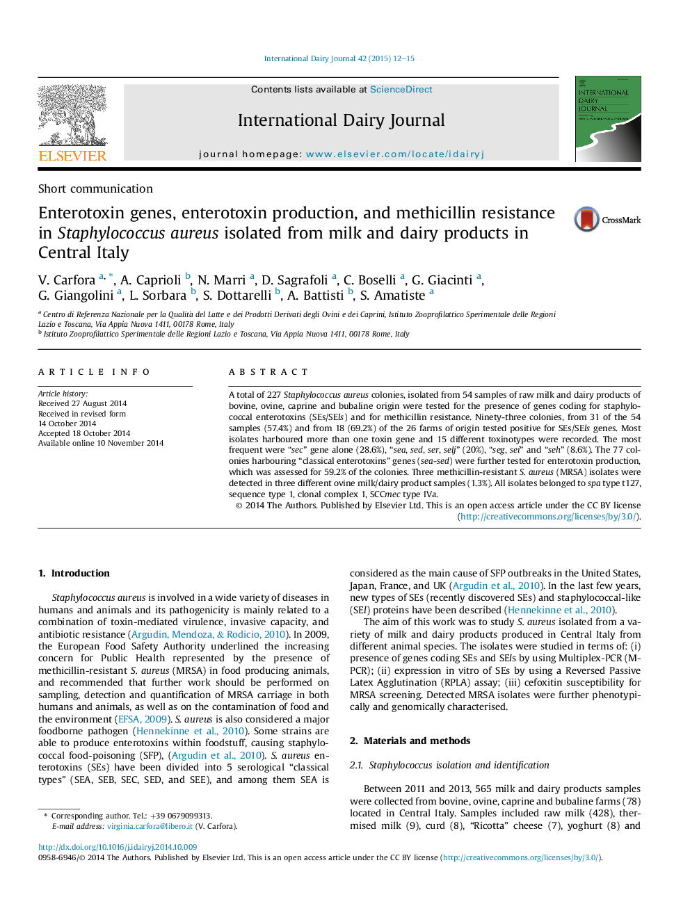 Enterotoxin genes, enterotoxin production, and methicillin resistance in Staphylococcus aureus isolated from milk and dairy products in Central Italy