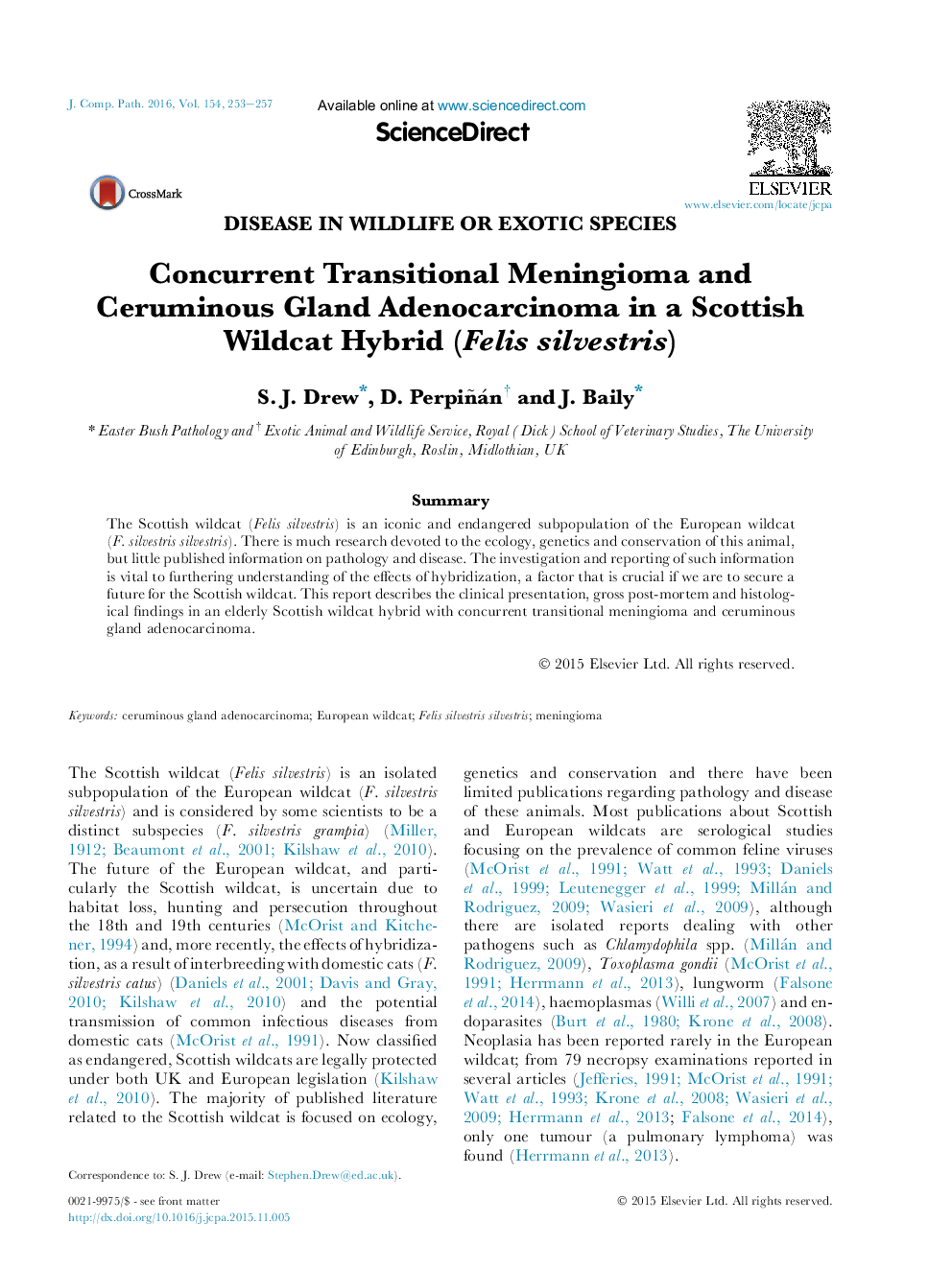 Concurrent Transitional Meningioma and Ceruminous Gland Adenocarcinoma in a Scottish Wildcat Hybrid (Felis silvestris)