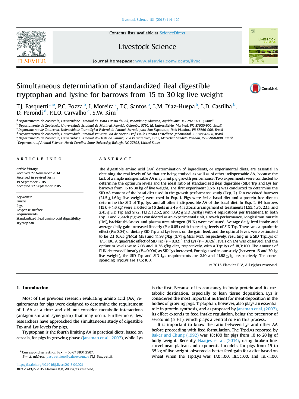 Simultaneous determination of standardized ileal digestible tryptophan and lysine for barrows from 15 to 30Â kg live weight