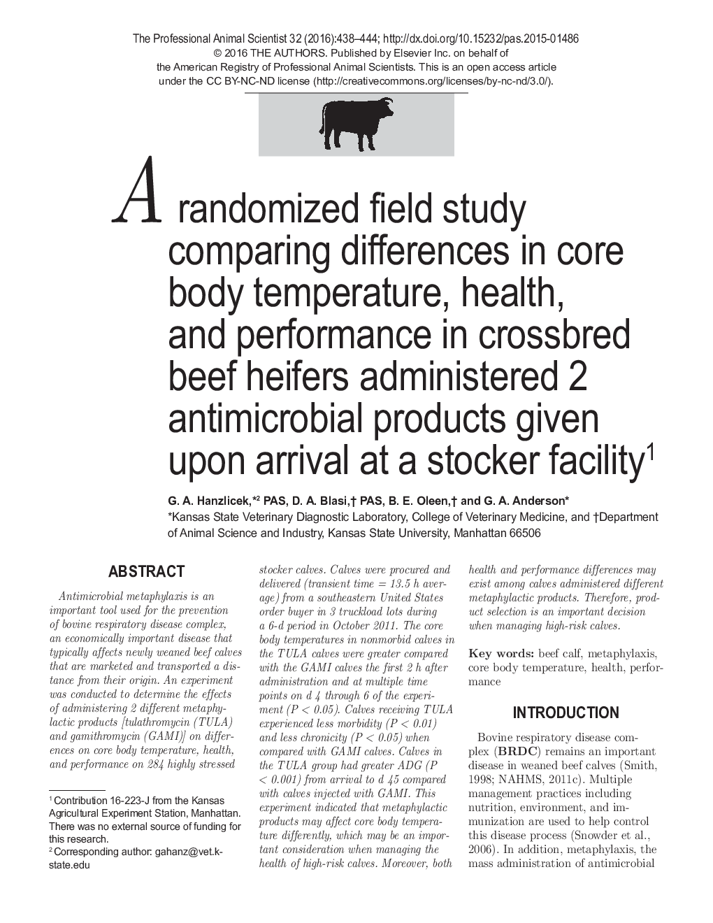 A randomized field study comparing differences in core body temperature, health, and performance in crossbred beef heifers administered 2 antimicrobial products given upon arrival at a stocker facility1