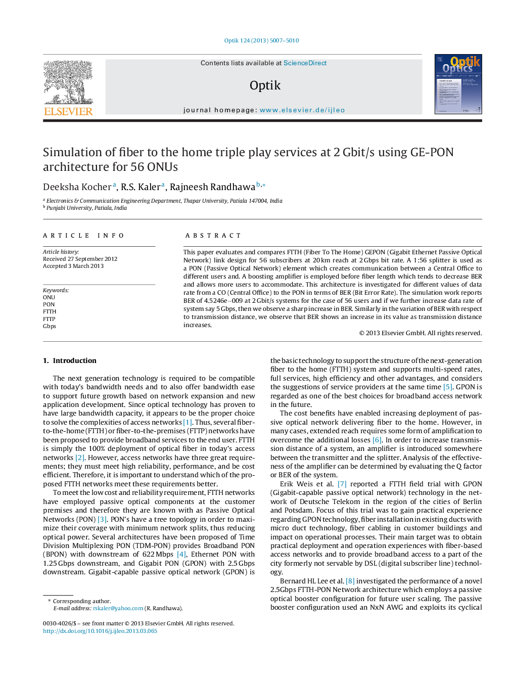 Simulation of fiber to the home triple play services at 2 Gbit/s using GE-PON architecture for 56 ONUs