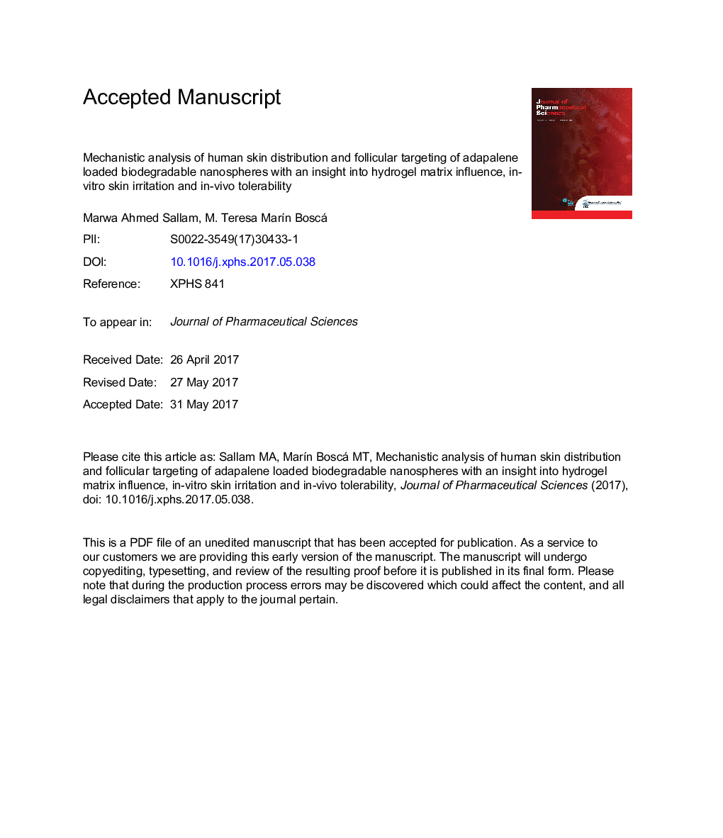 Mechanistic Analysis of Human Skin Distribution and Follicular Targeting of Adapalene-Loaded Biodegradable Nanospheres With an Insight Into Hydrogel Matrix Influence, InÂ Vitro Skin Irritation, and InÂ Vivo Tolerability