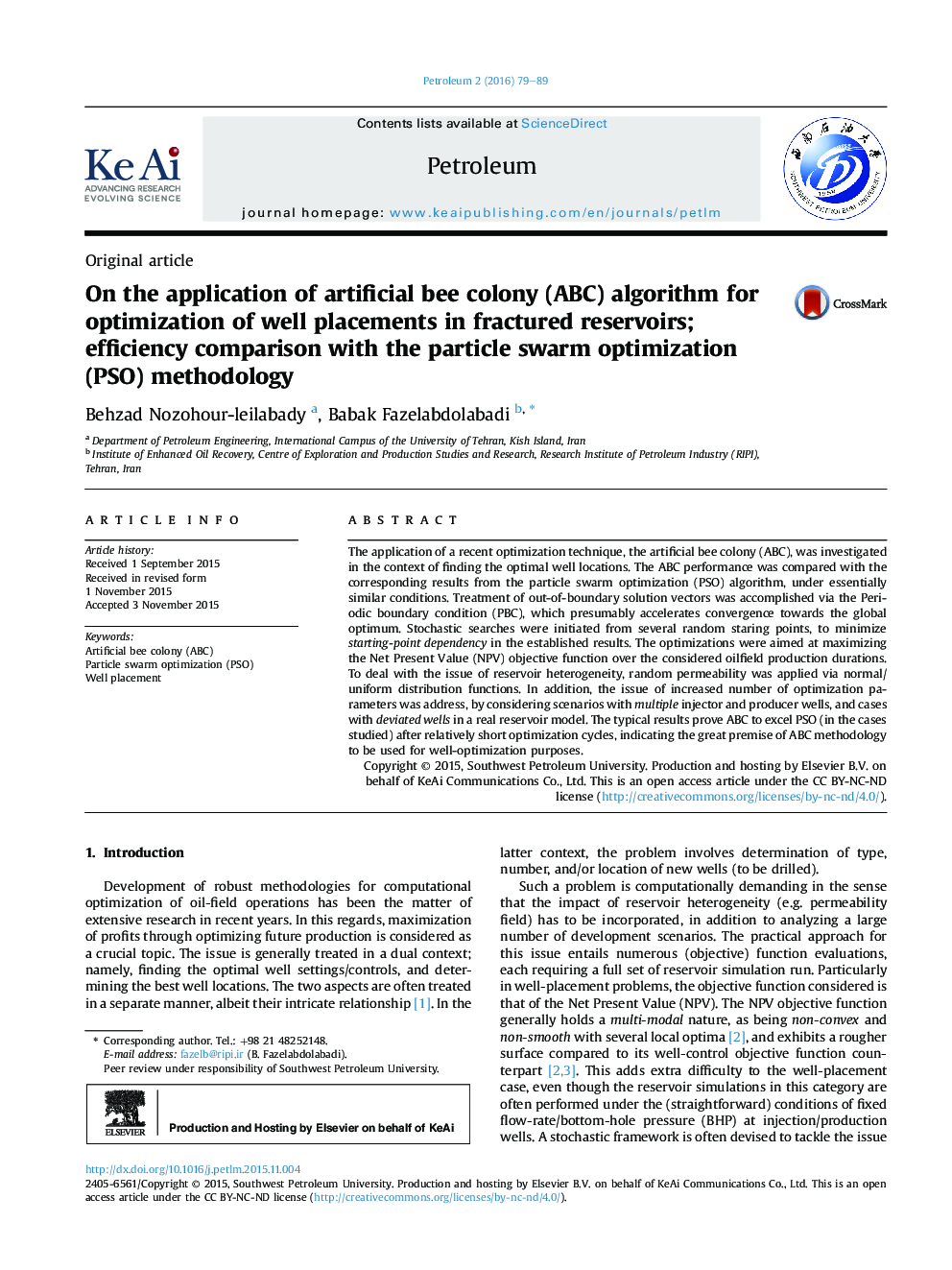 On the application of artificial bee colony (ABC) algorithm for optimization of well placements in fractured reservoirs; efficiency comparison with the particle swarm optimization (PSO) methodology 