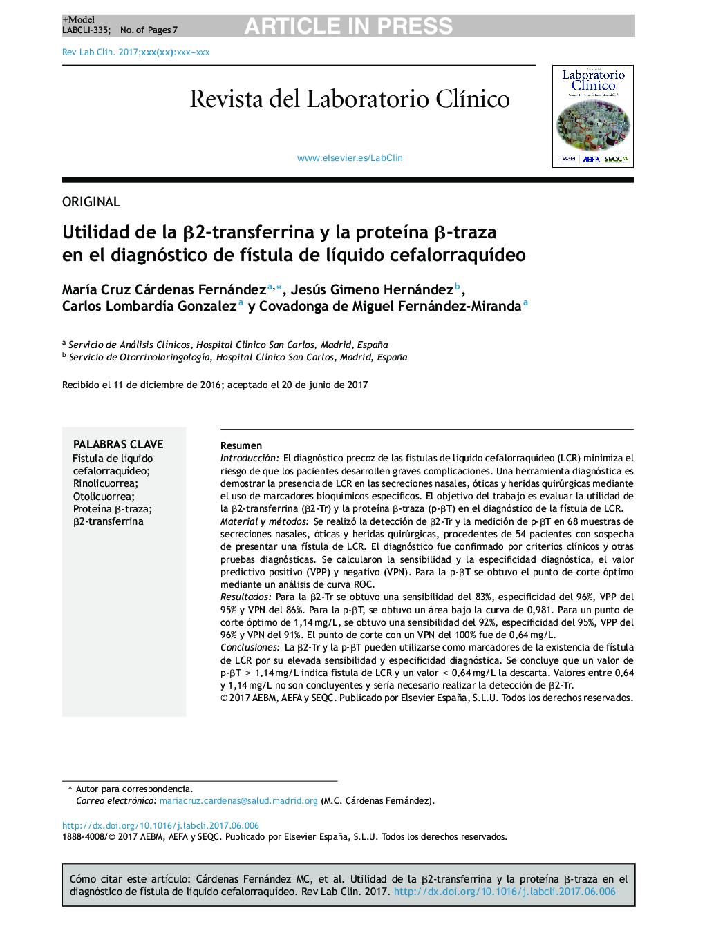 Utilidad de la Î²2-transferrina y la proteÃ­na Î²-traza en el diagnóstico de fÃ­stula de lÃ­quido cefalorraquÃ­deo