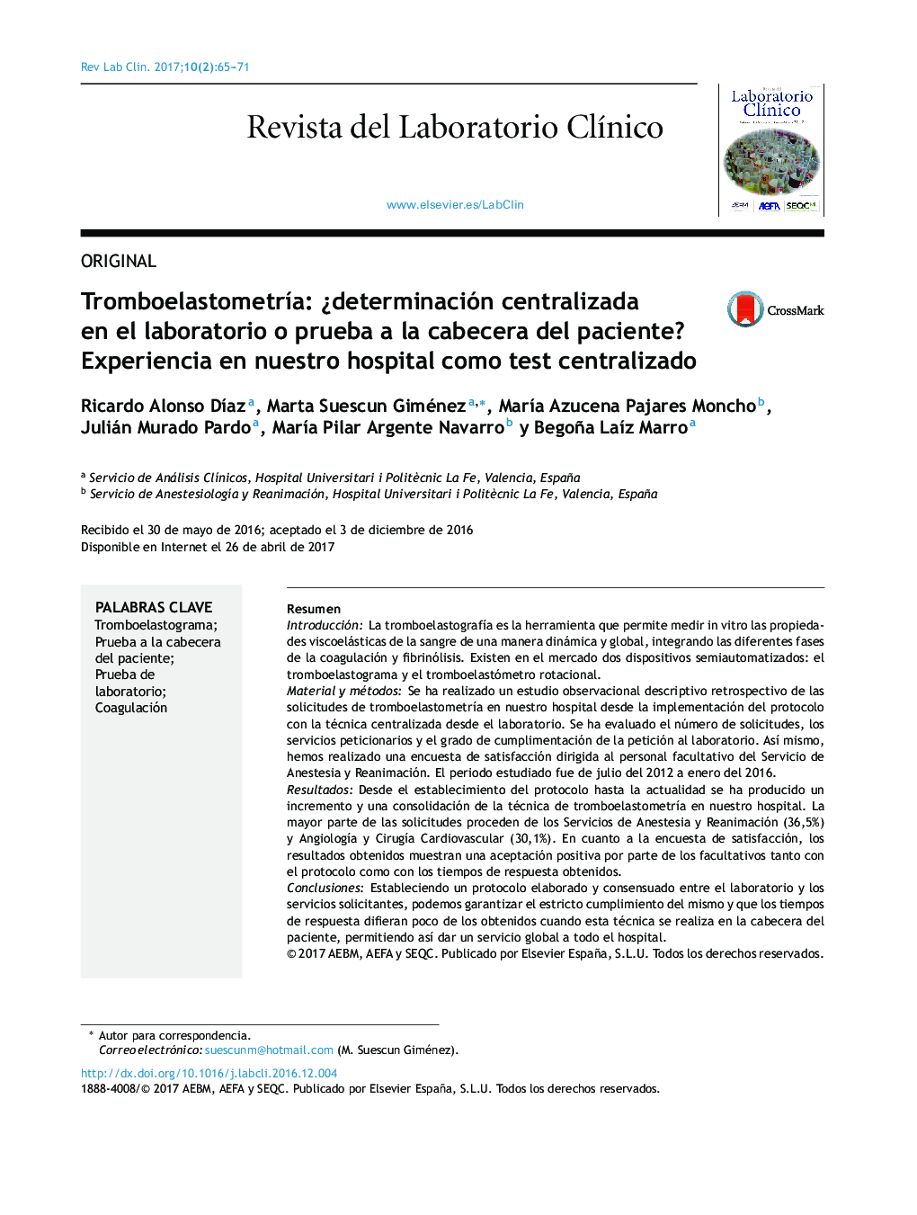 TromboelastometrÃ­a: Â¿determinación centralizada en el laboratorio o prueba a la cabecera del paciente? Experiencia en nuestro hospital como test centralizado