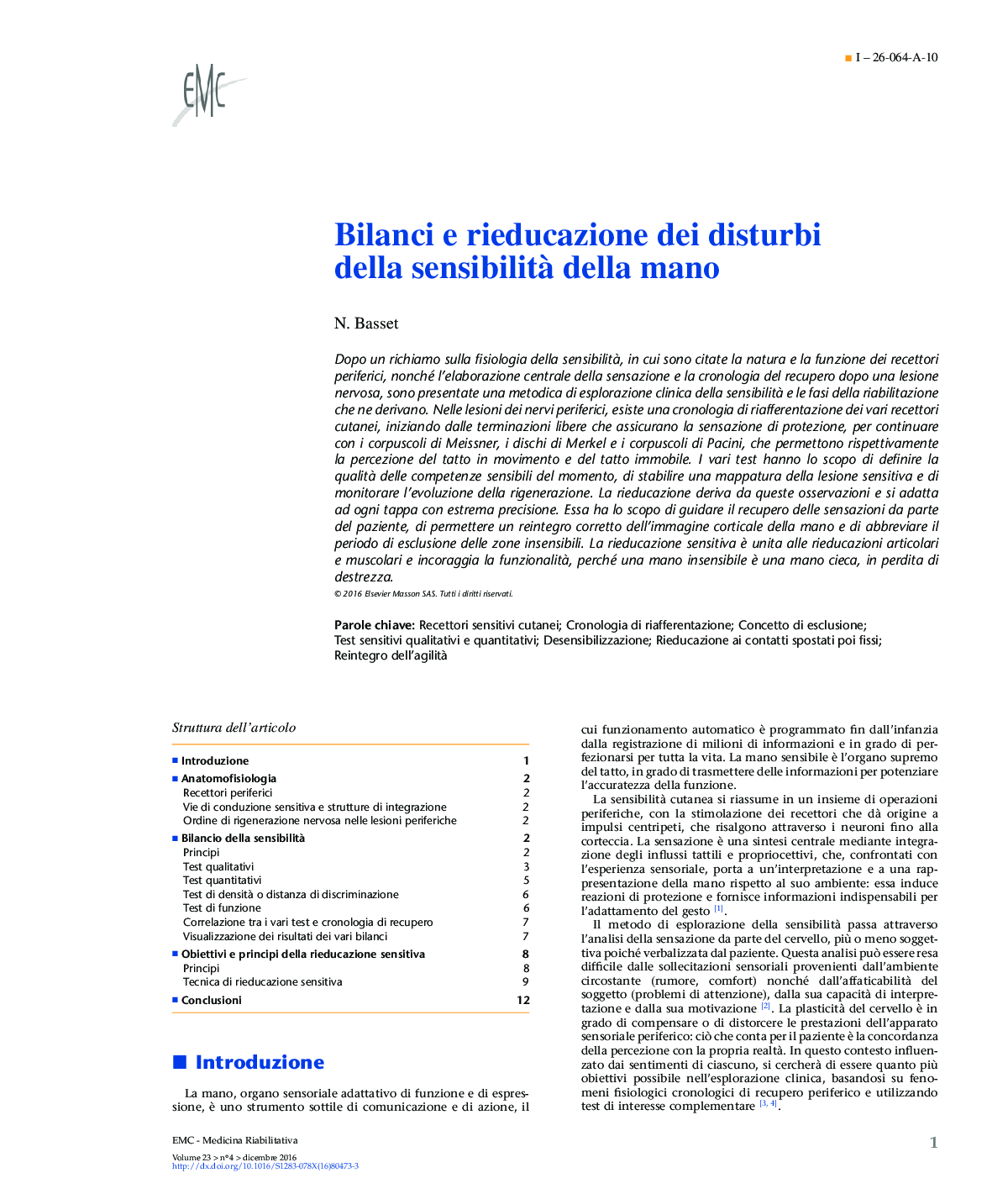 Bilanci e rieducazione dei disturbi della sensibilitÃ  della mano