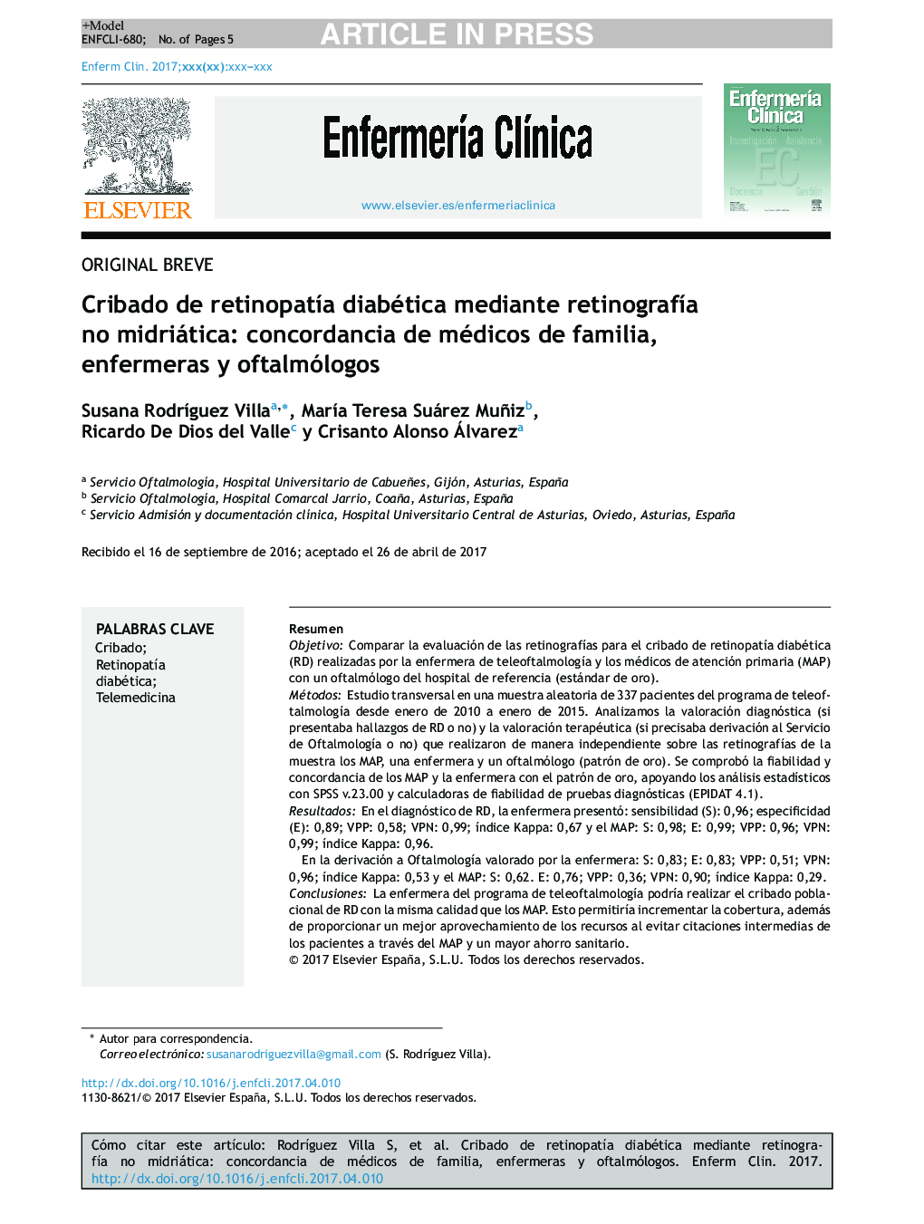 Cribado de retinopatÃ­a diabética mediante retinografÃ­a no midriática: concordancia de médicos de familia, enfermeras y oftalmólogos