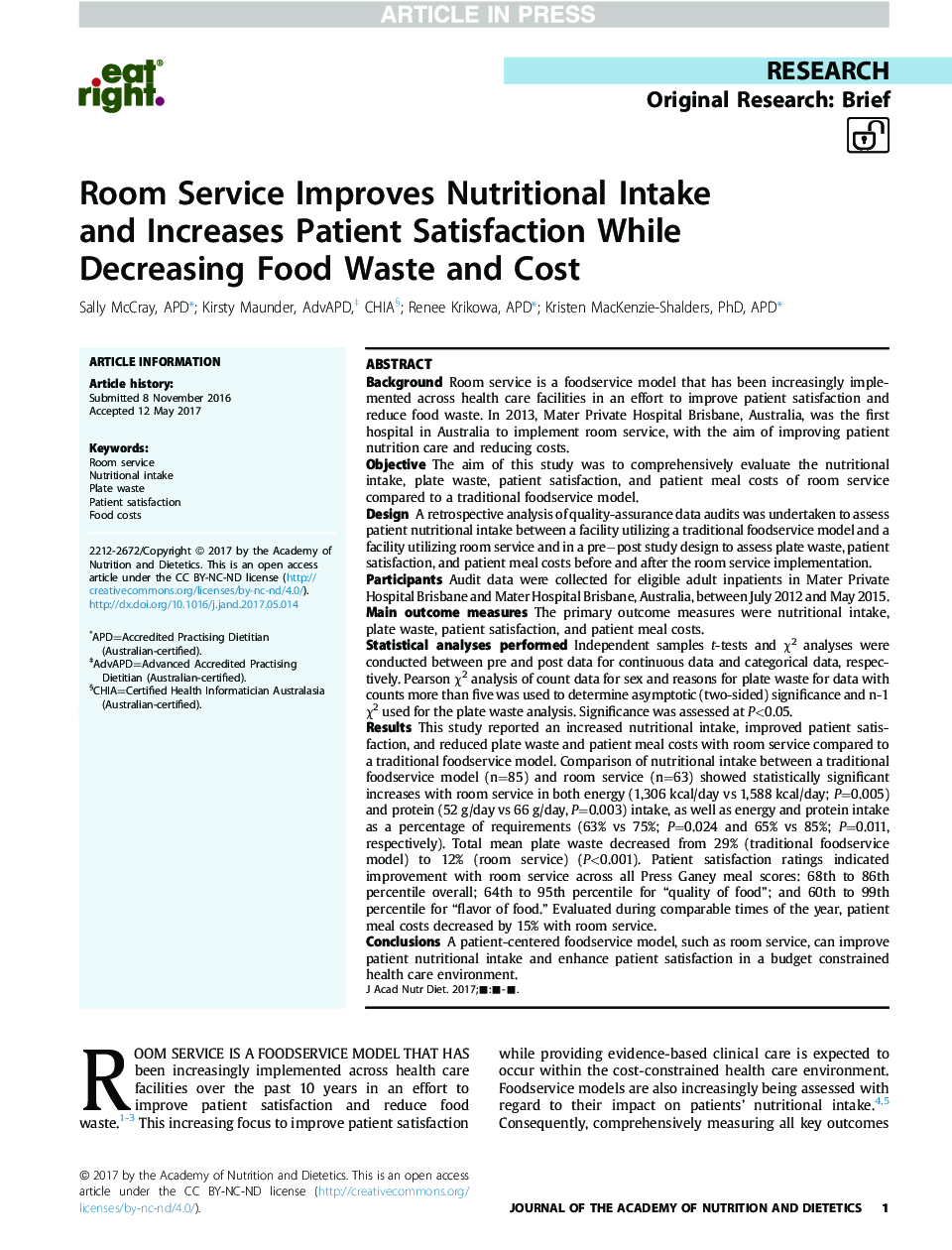 خدمات در اتاق باعث افزایش میزان مصرف غذا و افزایش رضایتمندی بیمار می شود، در حالی که کاهش هزینه و هزینه های غذا را افزایش می دهد 