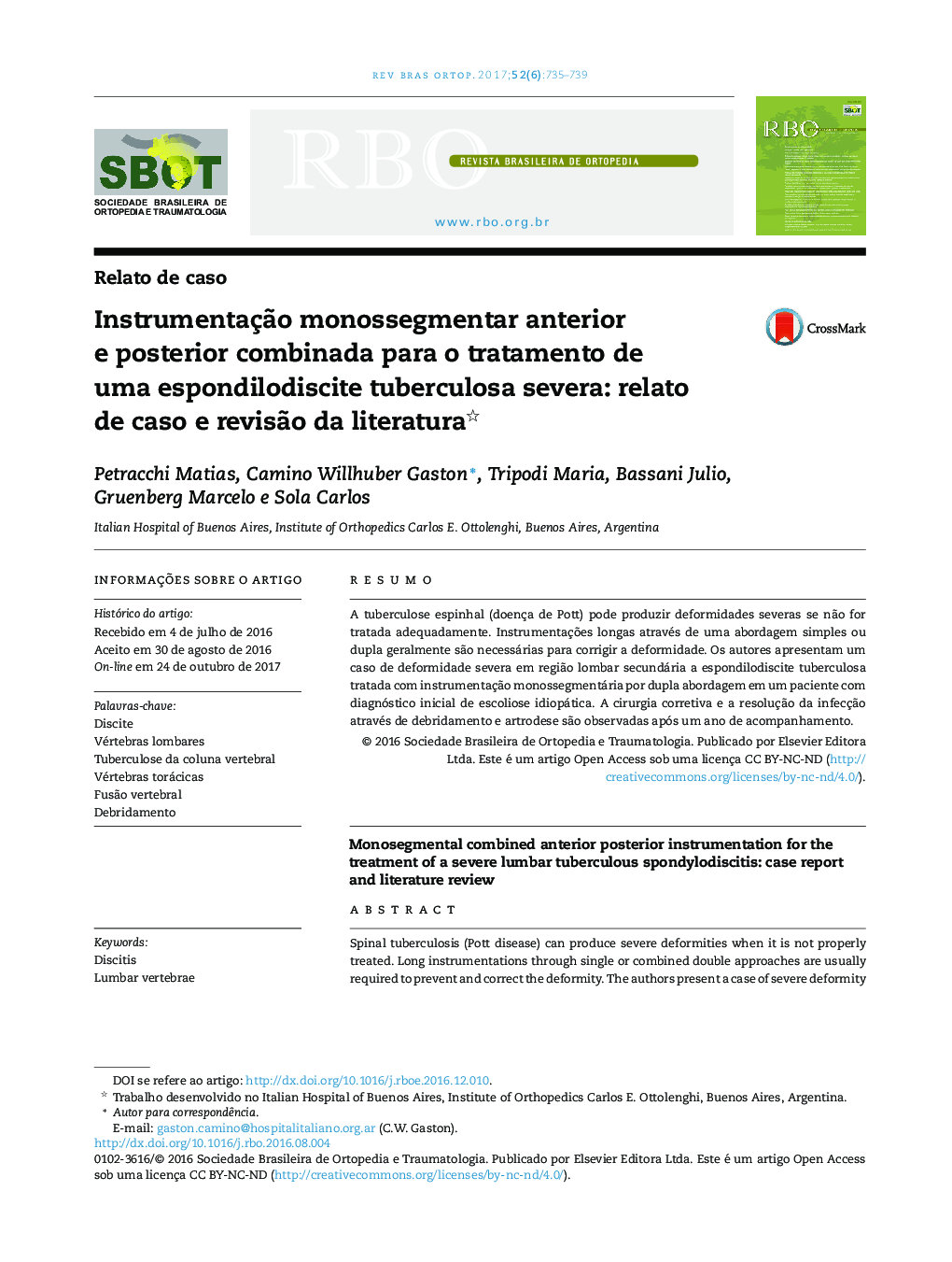 InstrumentaçÃ£o monossegmentar anterior e posterior combinada para o tratamento de uma espondilodiscite tuberculosa severa: relato de caso e revisÃ£o da literatura