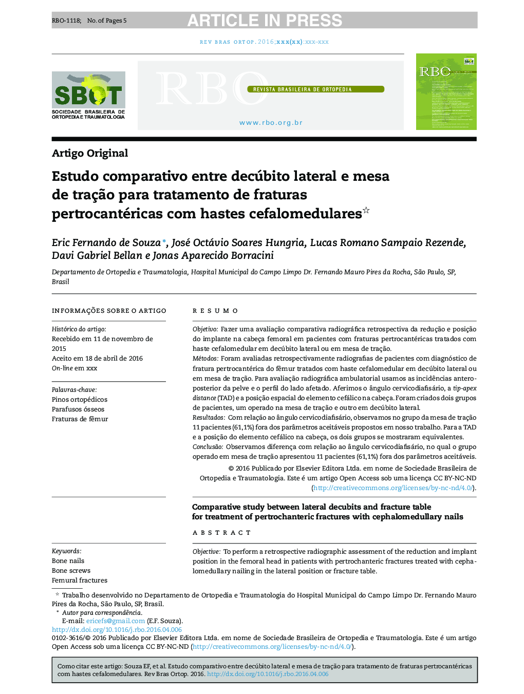 Estudo comparativo entre decúbito lateral e mesa de traçÃ£o para tratamento de fraturas pertrocantéricas com hastes cefalomedulares