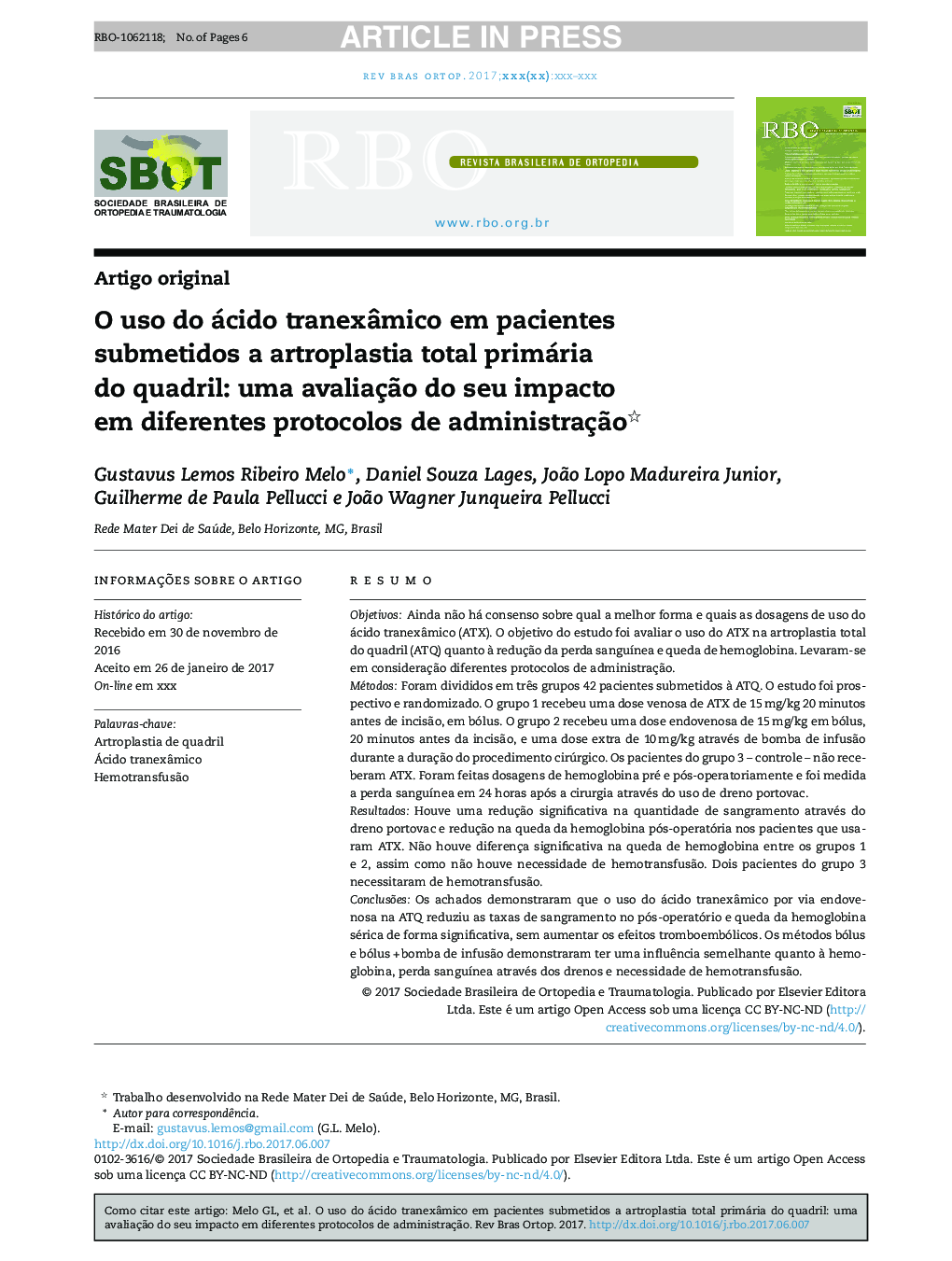 O uso do ácido tranexÃ¢mico em pacientes submetidos a artroplastia total primária do quadril: uma avaliaçÃ£o do seu impacto em diferentes protocolos de administraçÃ£o