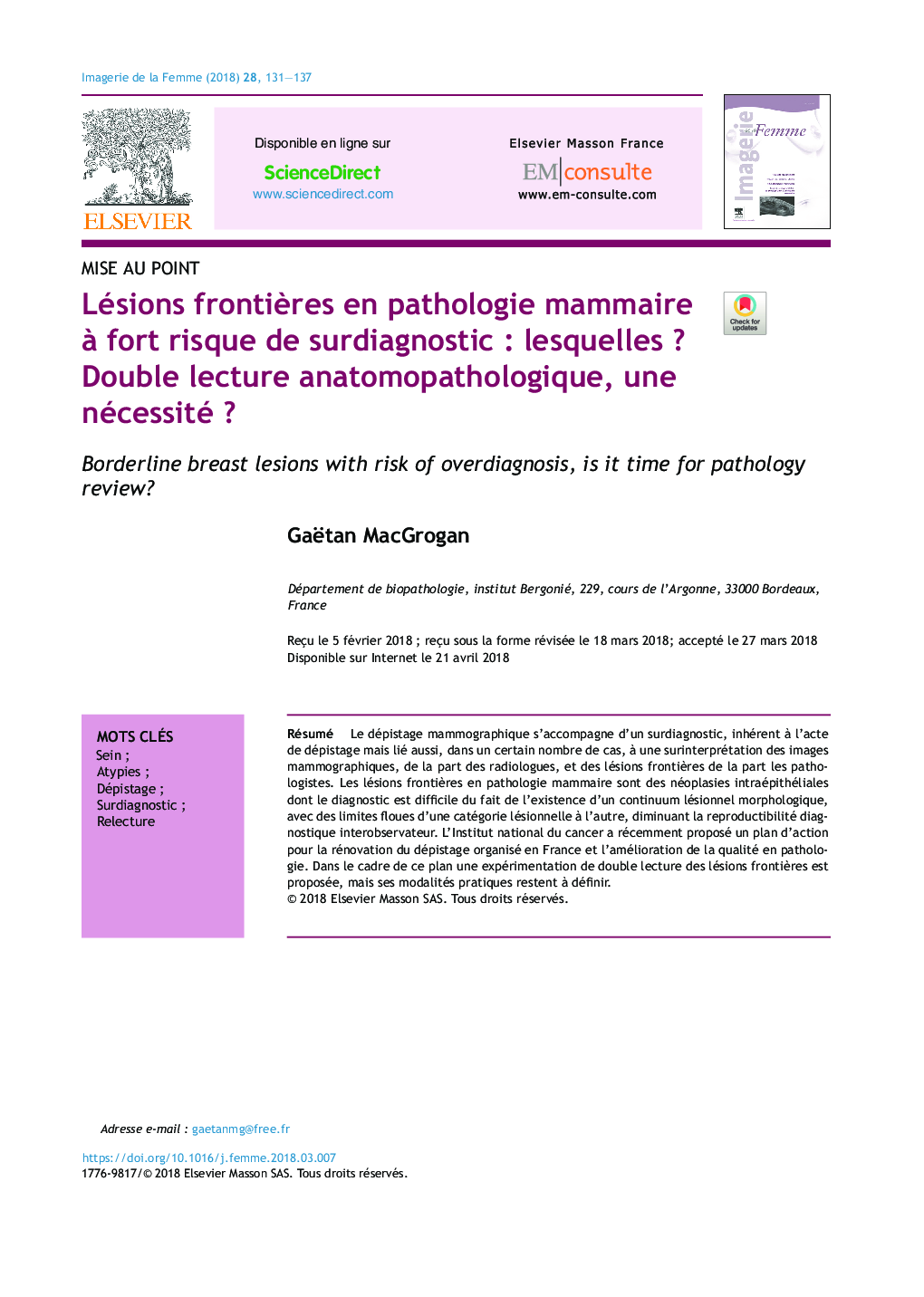 Lésions frontiÃ¨res en pathologie mammaire Ã  fort risque de surdiagnosticÂ : lesquellesÂ ? Double lecture anatomopathologique, une nécessitéÂ ?