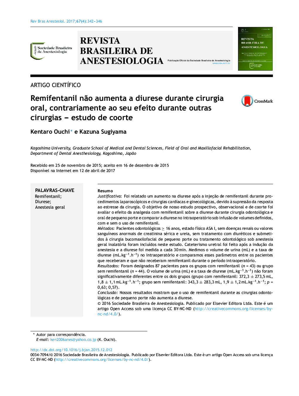 Remifentanil nÃ£o aumenta a diurese durante cirurgia oral, contrariamente ao seu efeito durante outras cirurgias - estudo de coorte