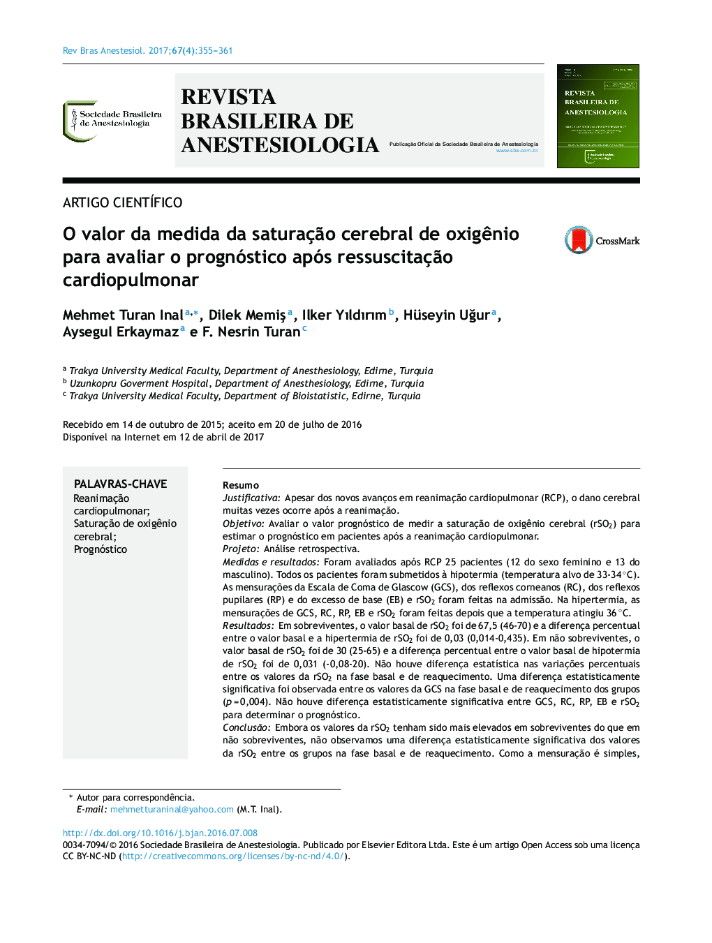 O valor da medida da saturaçÃ£o cerebral de oxigÃªnio para avaliar o prognóstico após ressuscitaçÃ£o cardiopulmonar