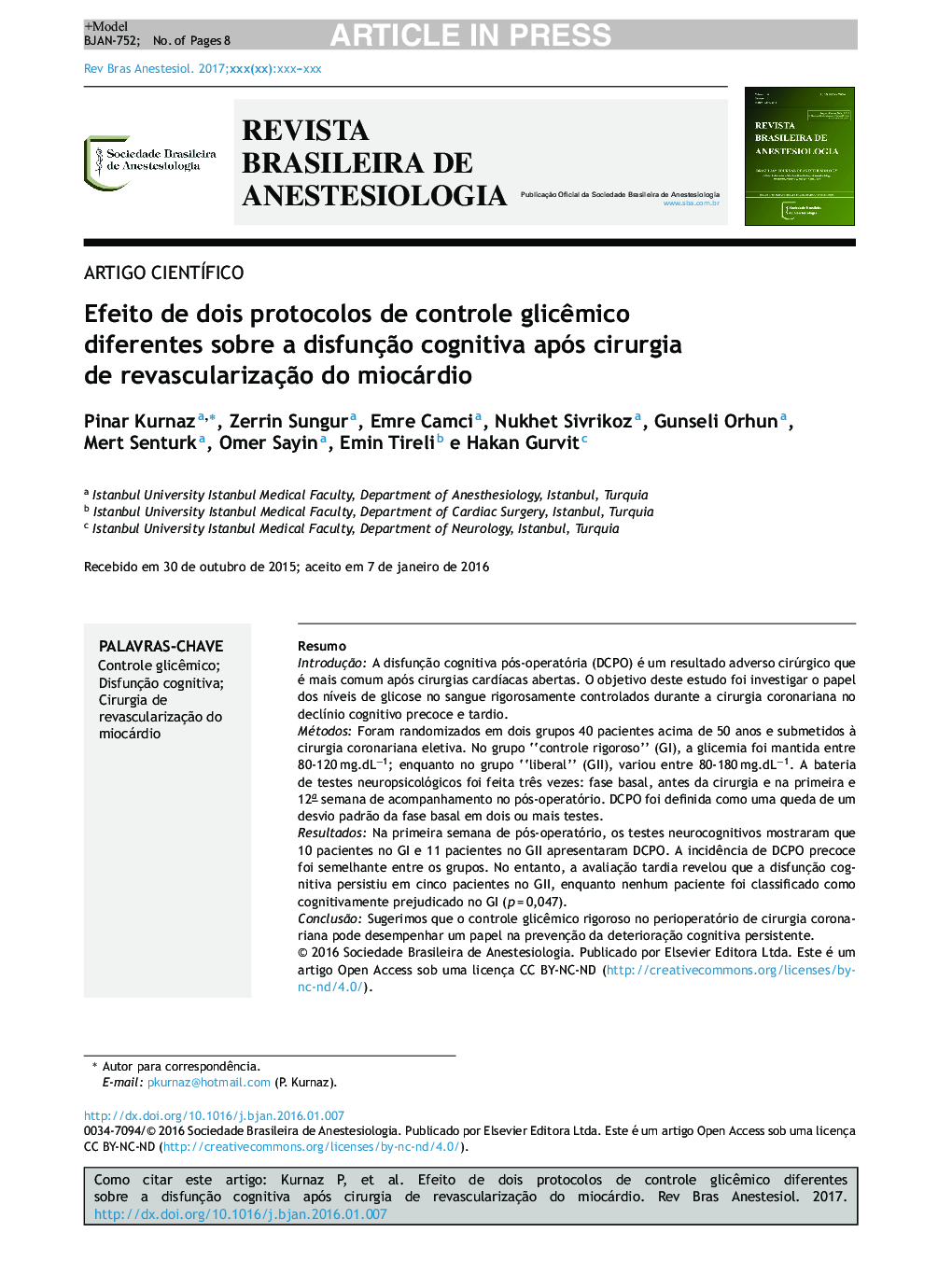 Efeito de dois protocolos de controle glicÃªmico diferentes sobre a disfunçÃ£o cognitiva após cirurgia de revascularizaçÃ£o do miocárdio