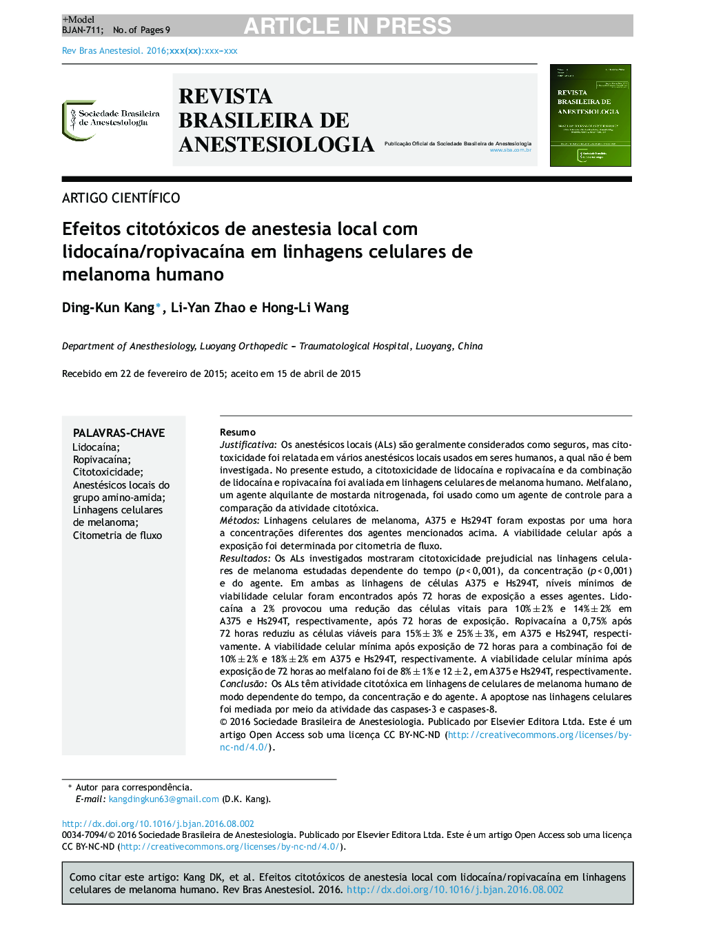 Efeitos citotóxicos de anestesia local com lidocaÃ­na/ropivacaÃ­na em linhagens celulares de melanoma humano