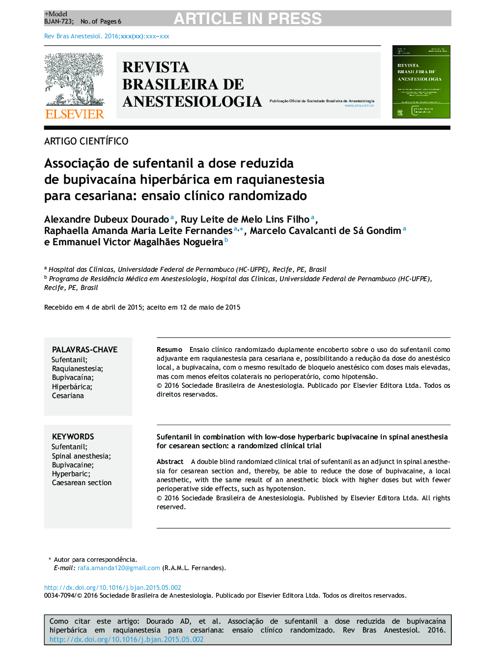 AssociaçÃ£o de sufentanil a dose reduzida de bupivacaÃ­na hiperbárica em raquianestesia para cesariana: ensaio clÃ­nico randomizado