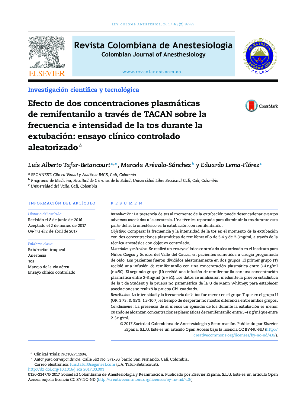 Efecto de dos concentraciones plasmáticas de remifentanilo a través de TACAN sobre la frecuencia e intensidad de la tos durante la extubación: ensayo clÃ­nico controlado aleatorizado
