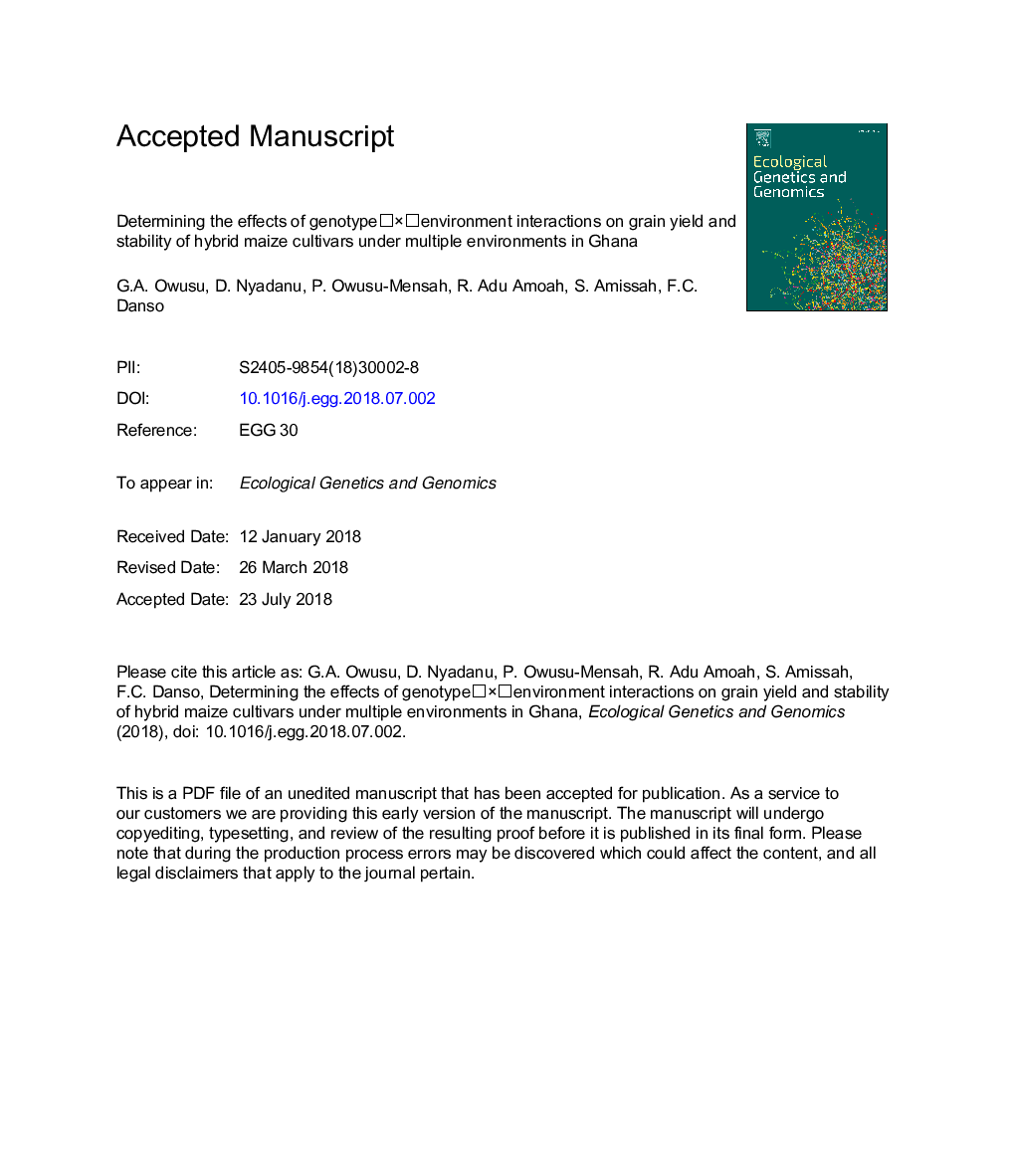 Determining the effect of genotypeâ¯Ãâ¯environment interactions on grain yield and stability of hybrid maize cultivars under multiple environments in Ghana