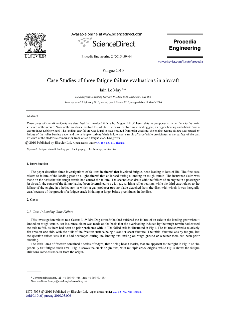 Case Studies of three fatigue failure evaluations in aircraft