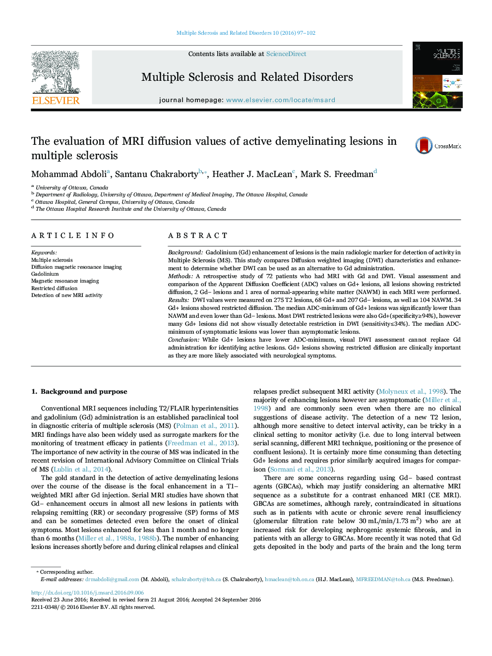 The evaluation of MRI diffusion values of active demyelinating lesions in multiple sclerosis