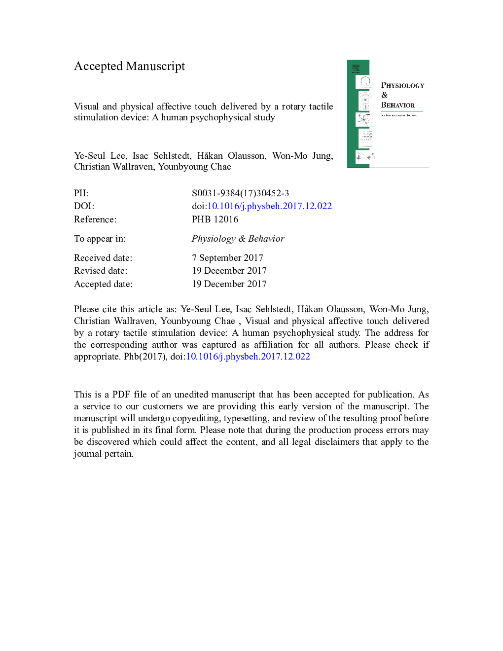 Visual and physical affective touch delivered by a rotary tactile stimulation device: A human psychophysical study