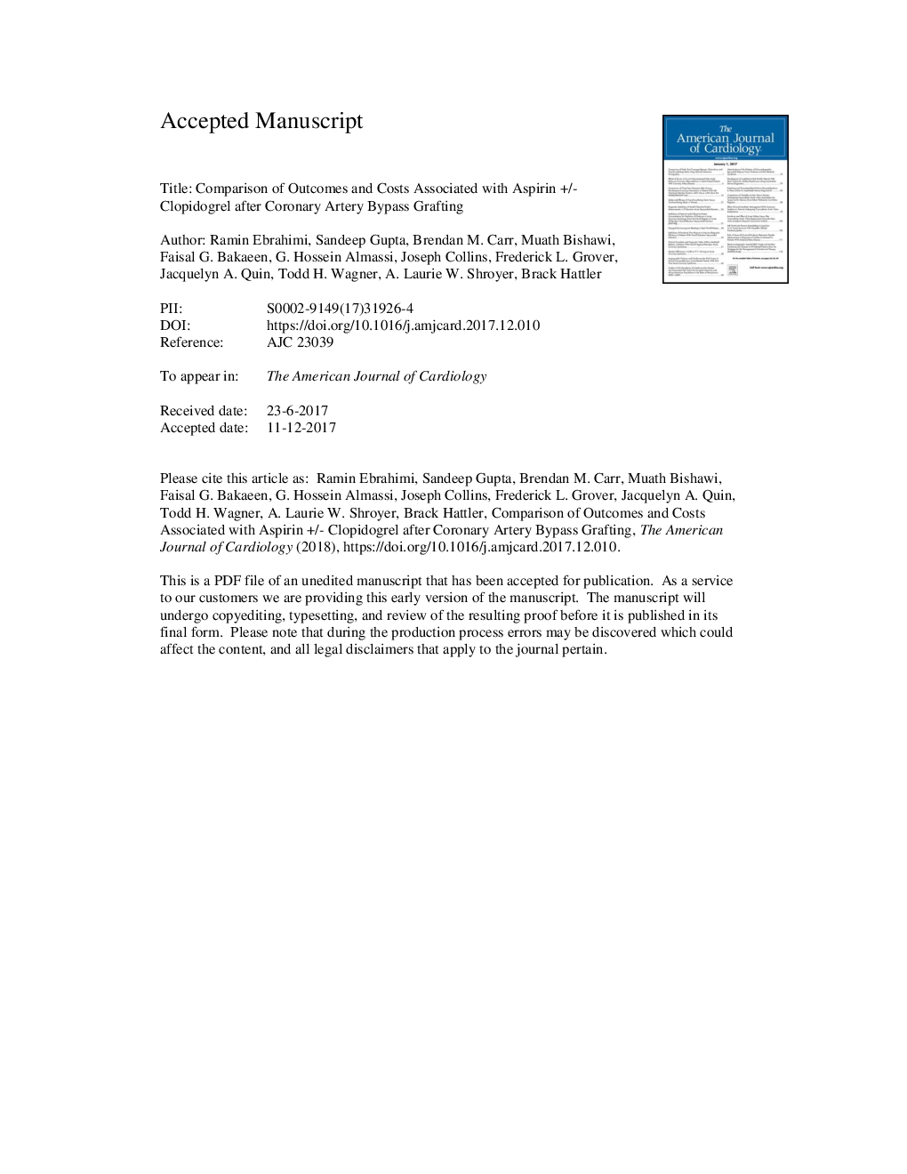 Comparison of Outcomes and Costs Associated With AspirinâÂ±âClopidogrel After Coronary Artery Bypass Grafting