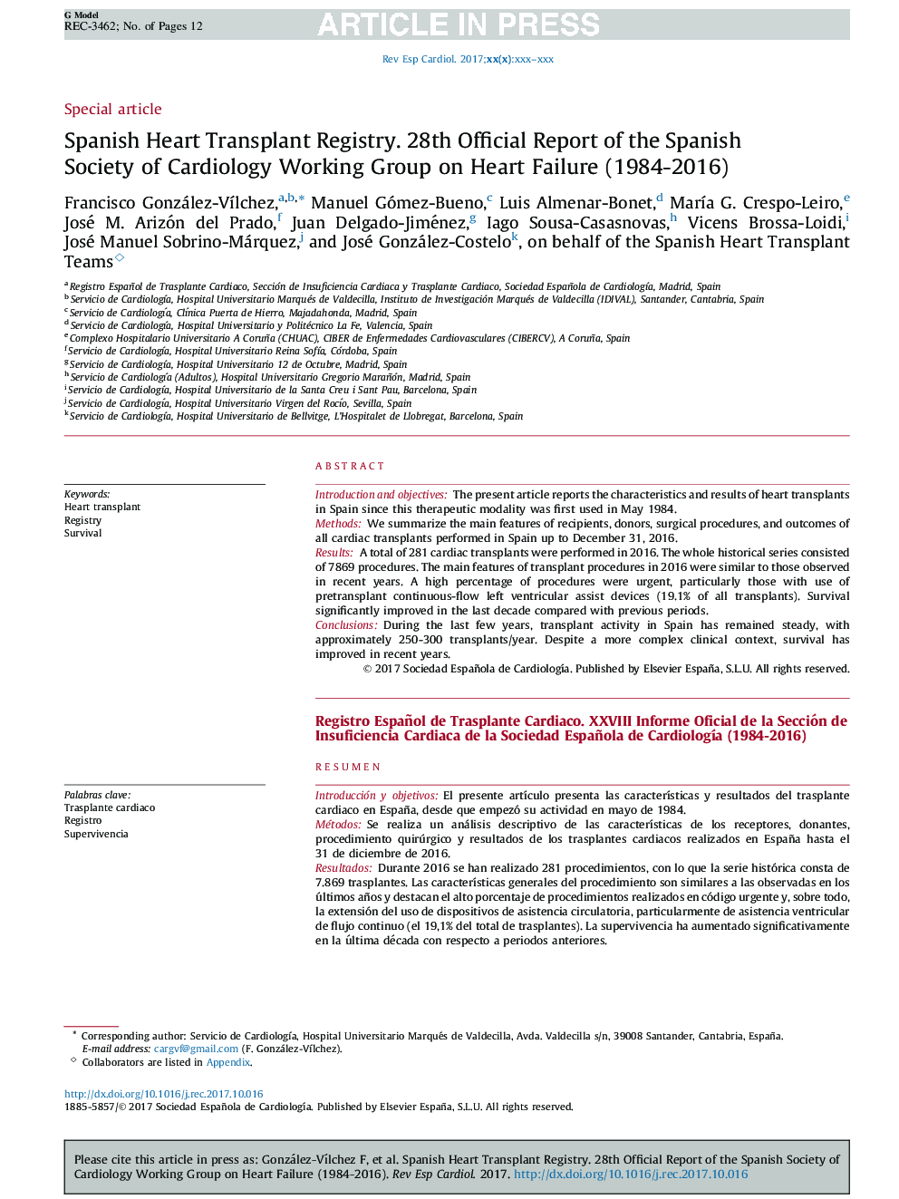 Spanish Heart Transplant Registry. 28th Official Report of the Spanish Society of Cardiology Working Group on Heart Failure (1984-2016)