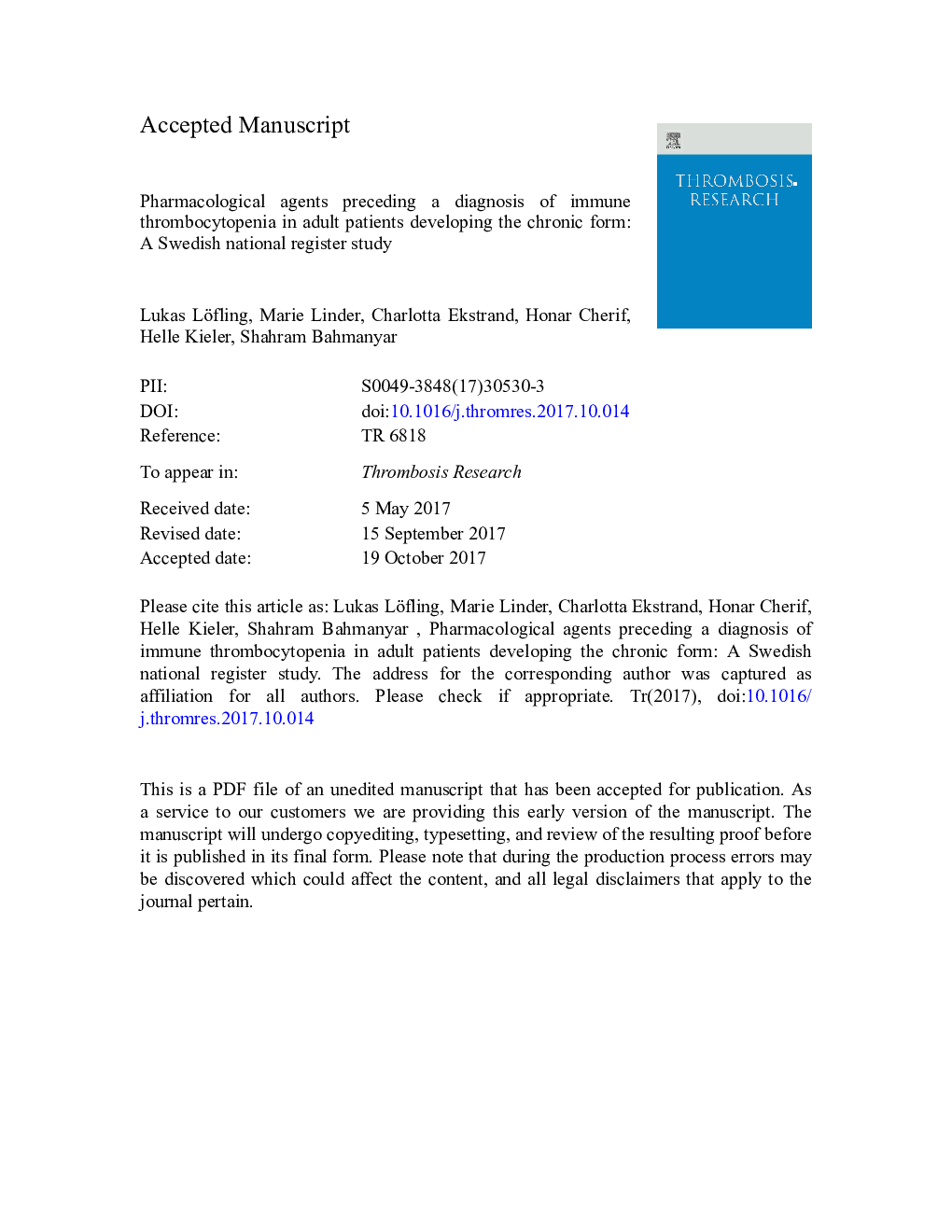 Pharmacological agents preceding a diagnosis of immune thrombocytopenia in adult patients developing the chronic form: A Swedish national register study