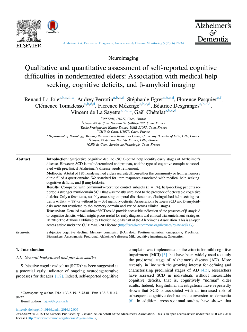 Qualitative and quantitative assessment of self-reported cognitive difficulties in nondemented elders: Association with medical help seeking, cognitive deficits, and Î²-amyloid imaging