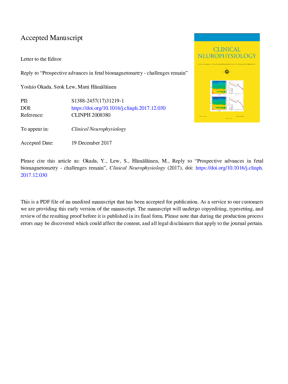 Reply to “Prospective advances in fetal biomagnetometry - Challenges remain”