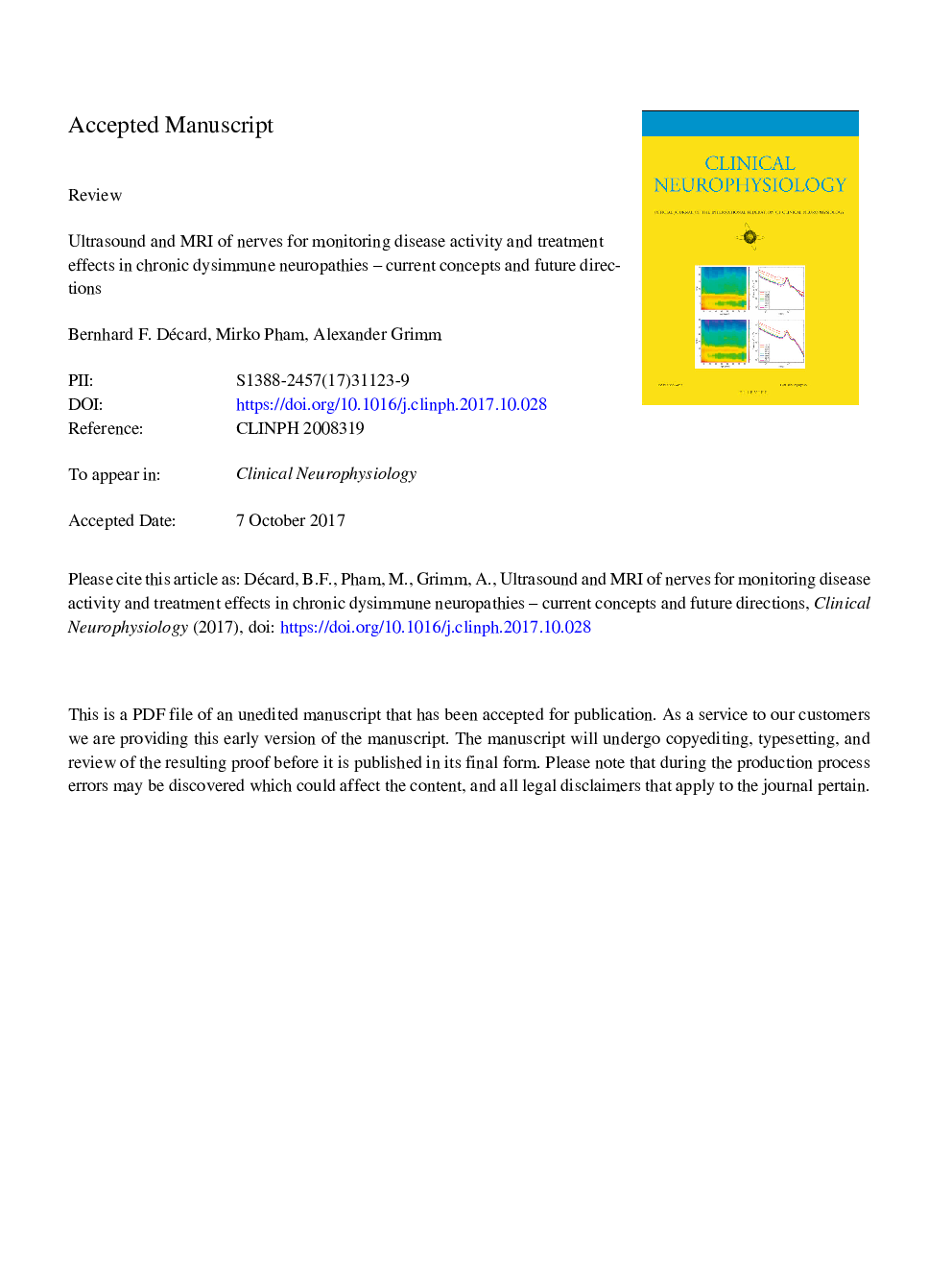 Ultrasound and MRI of nerves for monitoring disease activity and treatment effects in chronic dysimmune neuropathies - Current concepts and future directions