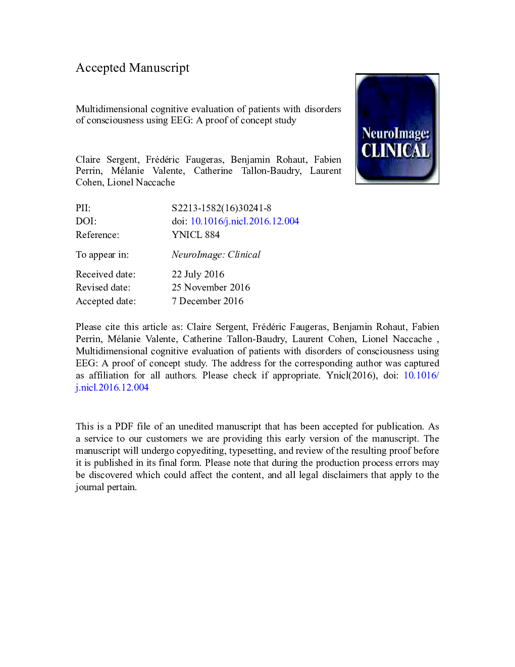 Multidimensional cognitive evaluation of patients with disorders of consciousness using EEG: A proof of concept study