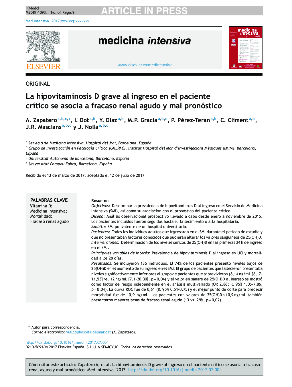 La hipovitaminosis D grave al ingreso en el paciente crÃ­tico se asocia a fracaso renal agudo y mal pronóstico