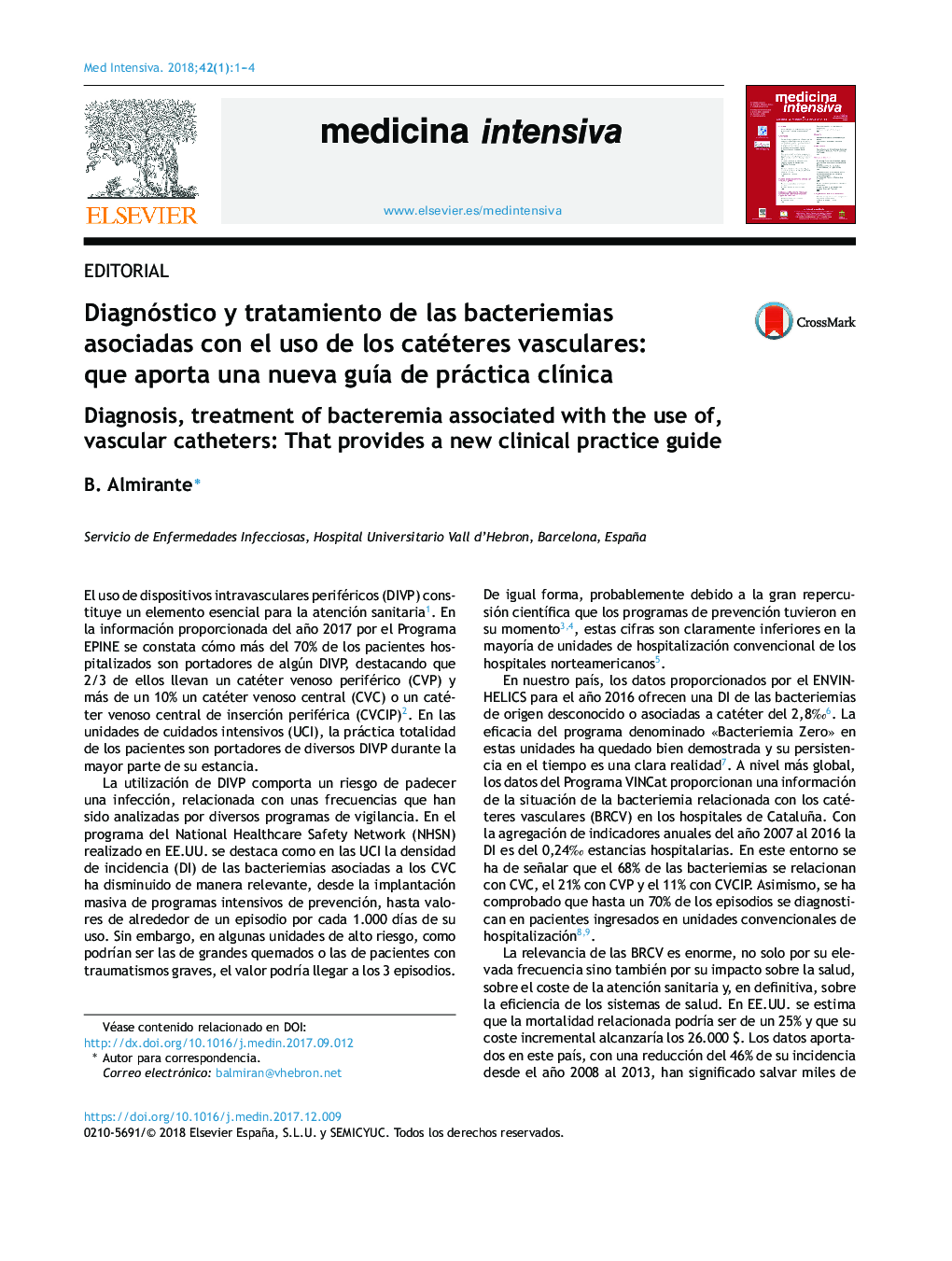 Diagnóstico y tratamiento de las bacteriemias asociadas con el uso de los catéteres vasculares: que aporta una nueva guÃ­a de práctica clÃ­nica