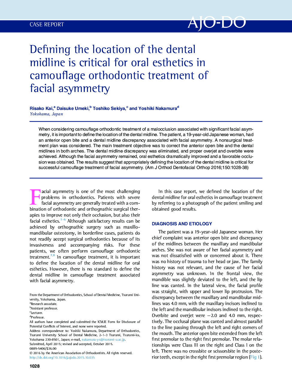 Defining the location of the dental midline is critical for oral esthetics in camouflage orthodontic treatment of facial asymmetry