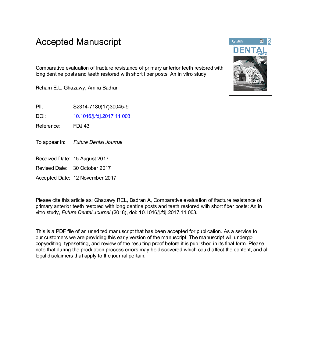 Comparative evaluation of fracture resistance of primary anterior teeth restored with long dentine posts and teeth restored with short fiber posts: An inÂ vitro study