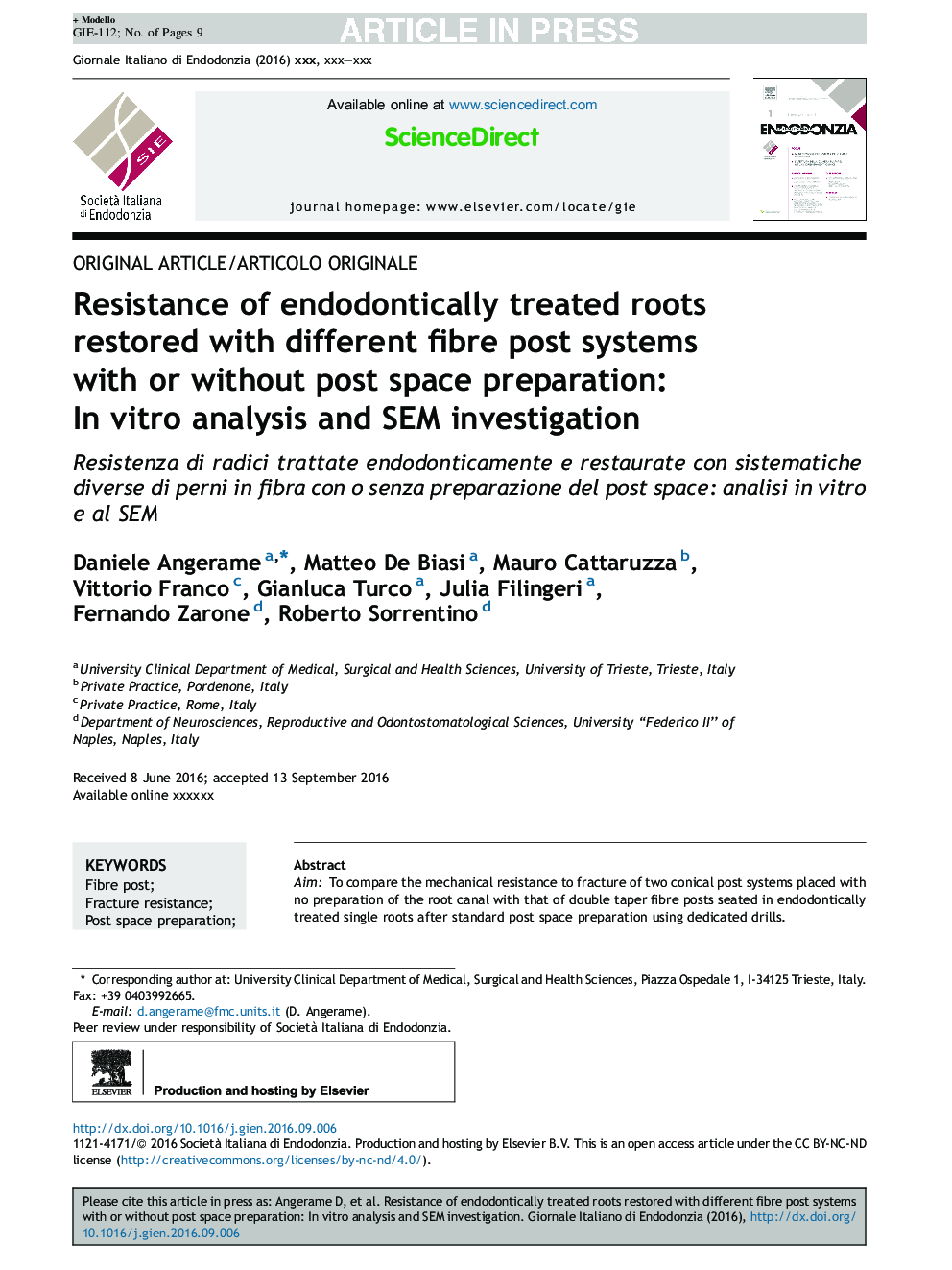 Resistance of endodontically treated roots restored with different fibre post systems with or without post space preparation: in vitro analysis and SEM investigation