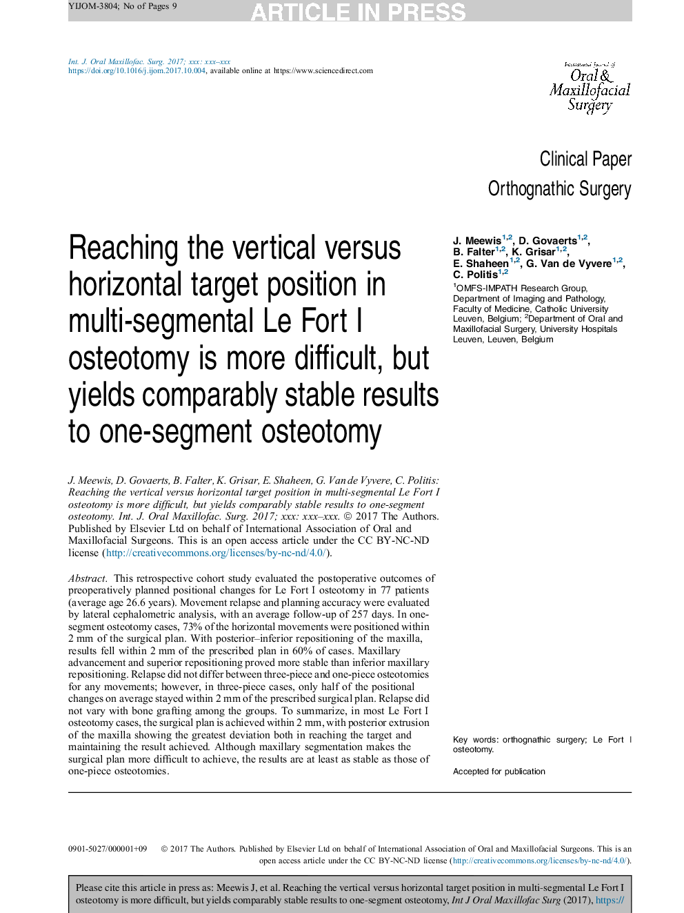 Reaching the vertical versus horizontal target position in multi-segmental Le Fort I osteotomy is more difficult, but yields comparably stable results to one-segment osteotomy